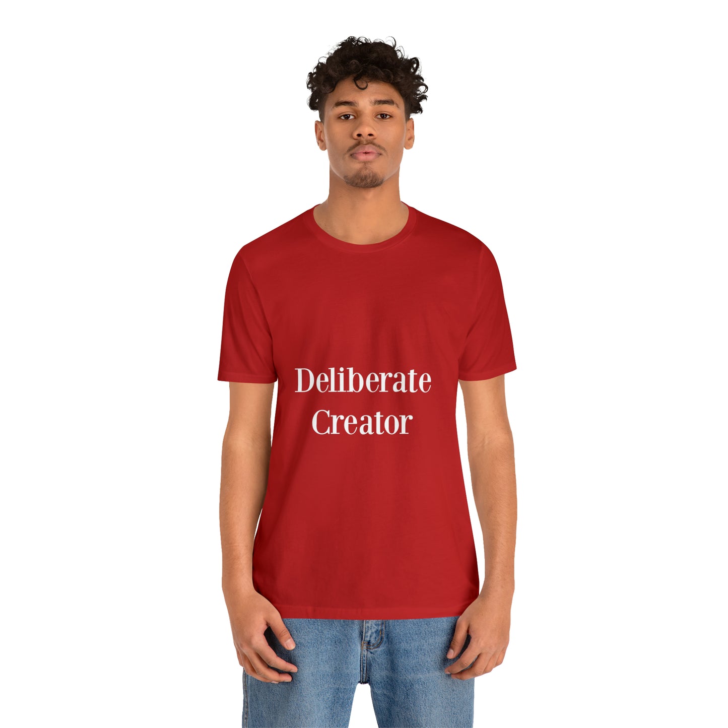 Deliberate creator tee, Unisex Jersey Short Sleeve Tee