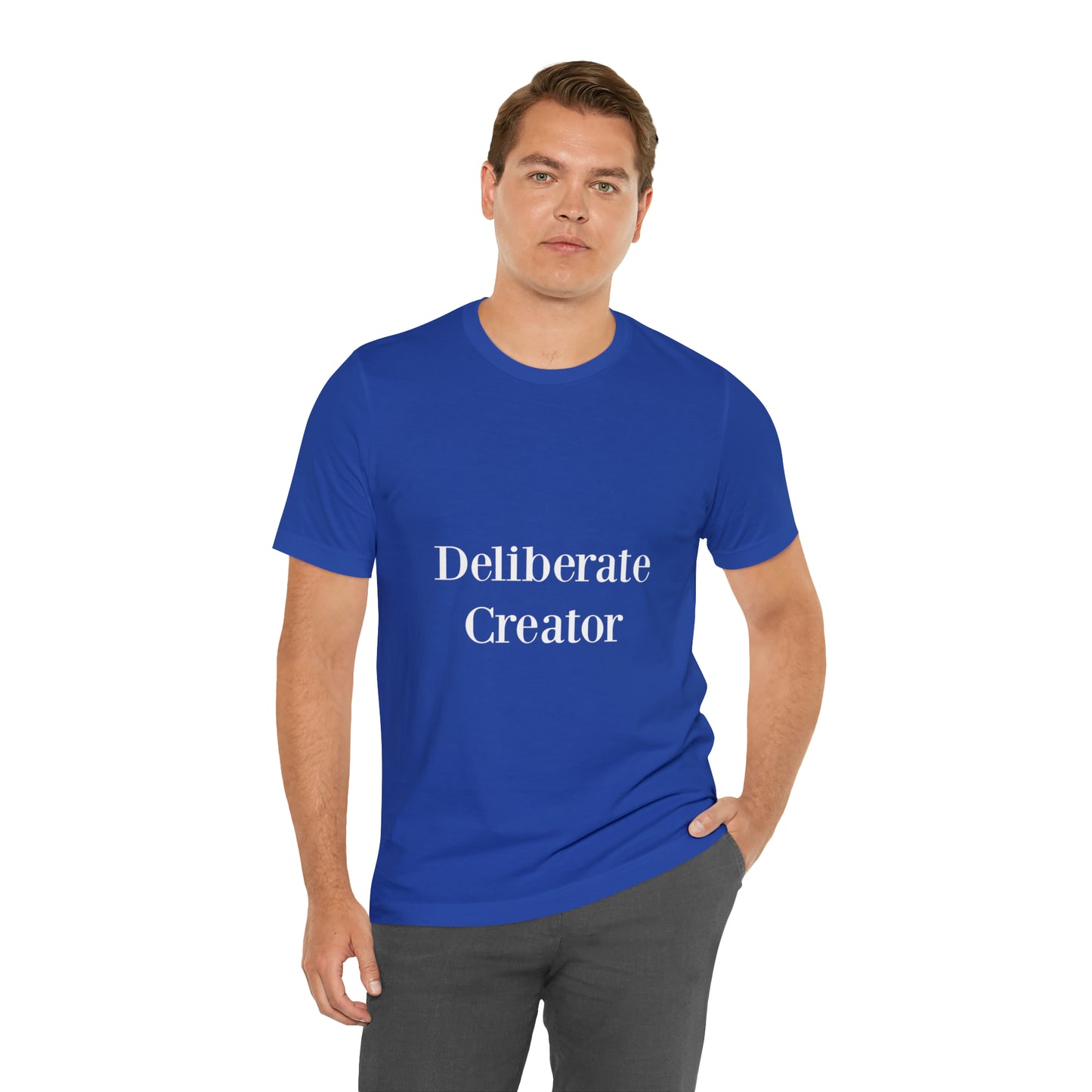 Deliberate creator tee, Unisex Jersey Short Sleeve Tee