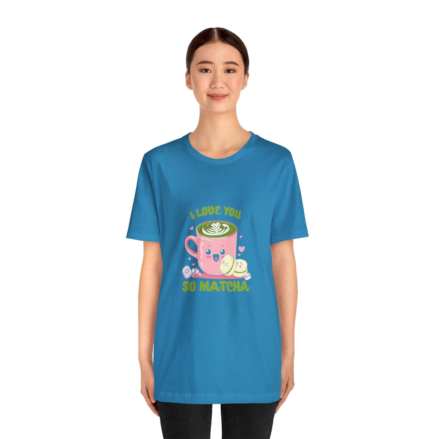 I love so matcha shirt Valentine's Day gift for her funny aesthetic gift for him funny gift for best friend vacation shirt wife husband wife