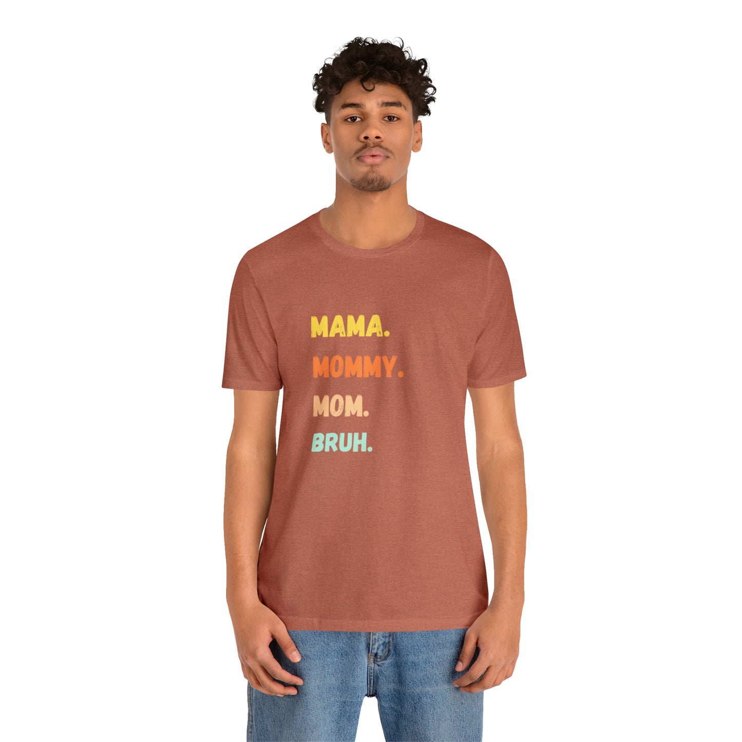 Mama Mommy Mom Bruh shirt, Mama shirt, gift for Mom, funny gifts for mom, vacation shirt, gift for mom, wife shirt, best friend gift,travel