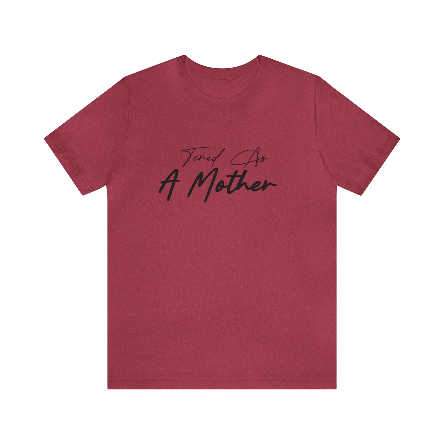 Tired as a Mother shirt, Mom mommy Mama shirt, gift for Mom, funny gifts for mom, vacation shirt,gym motivation shirt, best friend gift,
