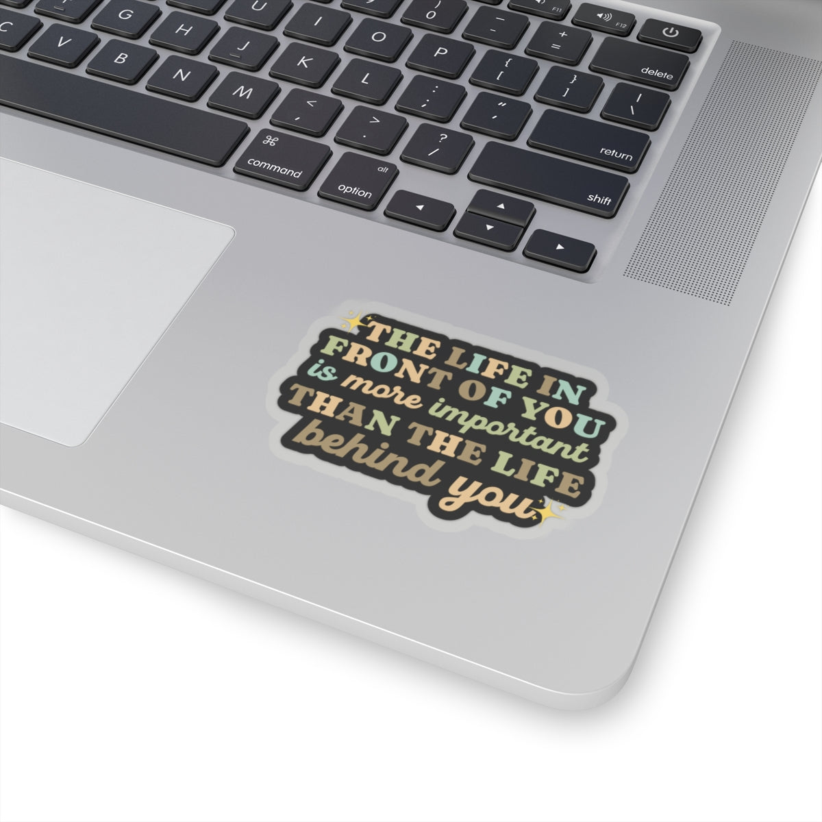 Motivational sticker life in front of you sticker laptop Motivating sticker loved gift for her vday gift for him girlboss workout visionary