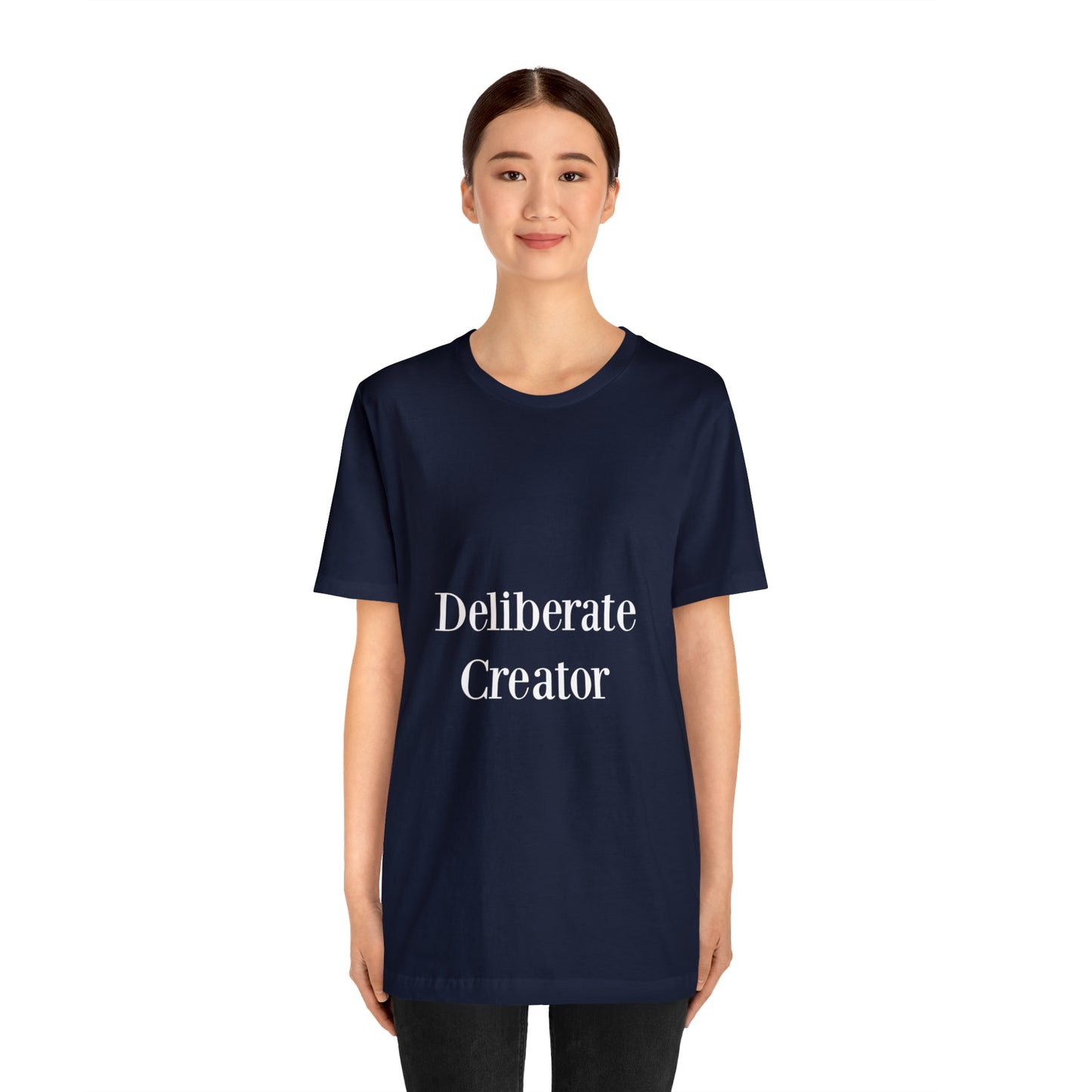 Deliberate creator tee, Unisex Jersey Short Sleeve Tee