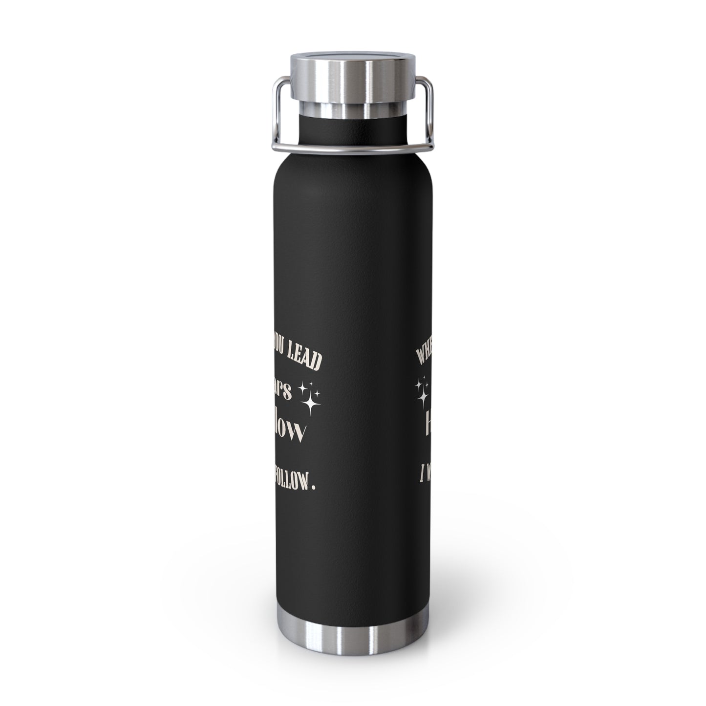 Where you lead i will follow stars hollo bottle Inspirational Travel Mug - Copper Vacuum Insulated Bottle, 22oz - Perfect for Coffee Lovers, Gifts for Friends, Travel Companion, Outdoor