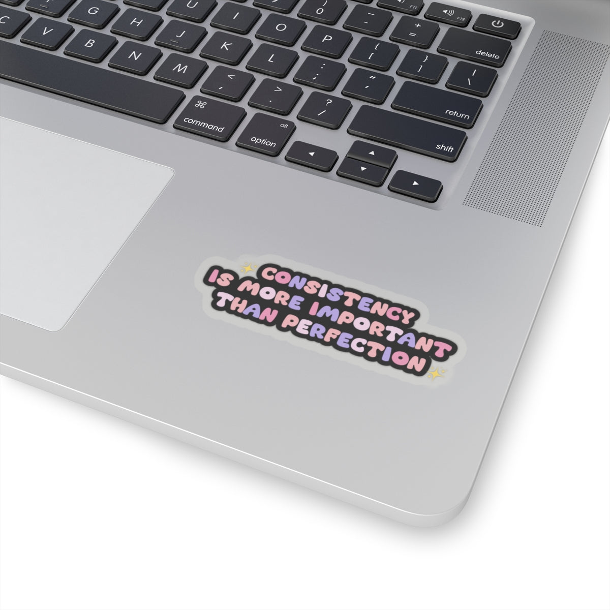 Consistency is better than perfection sticker motivational sticker Magical AF sticker bestie sticker motivational stickers gift best friend