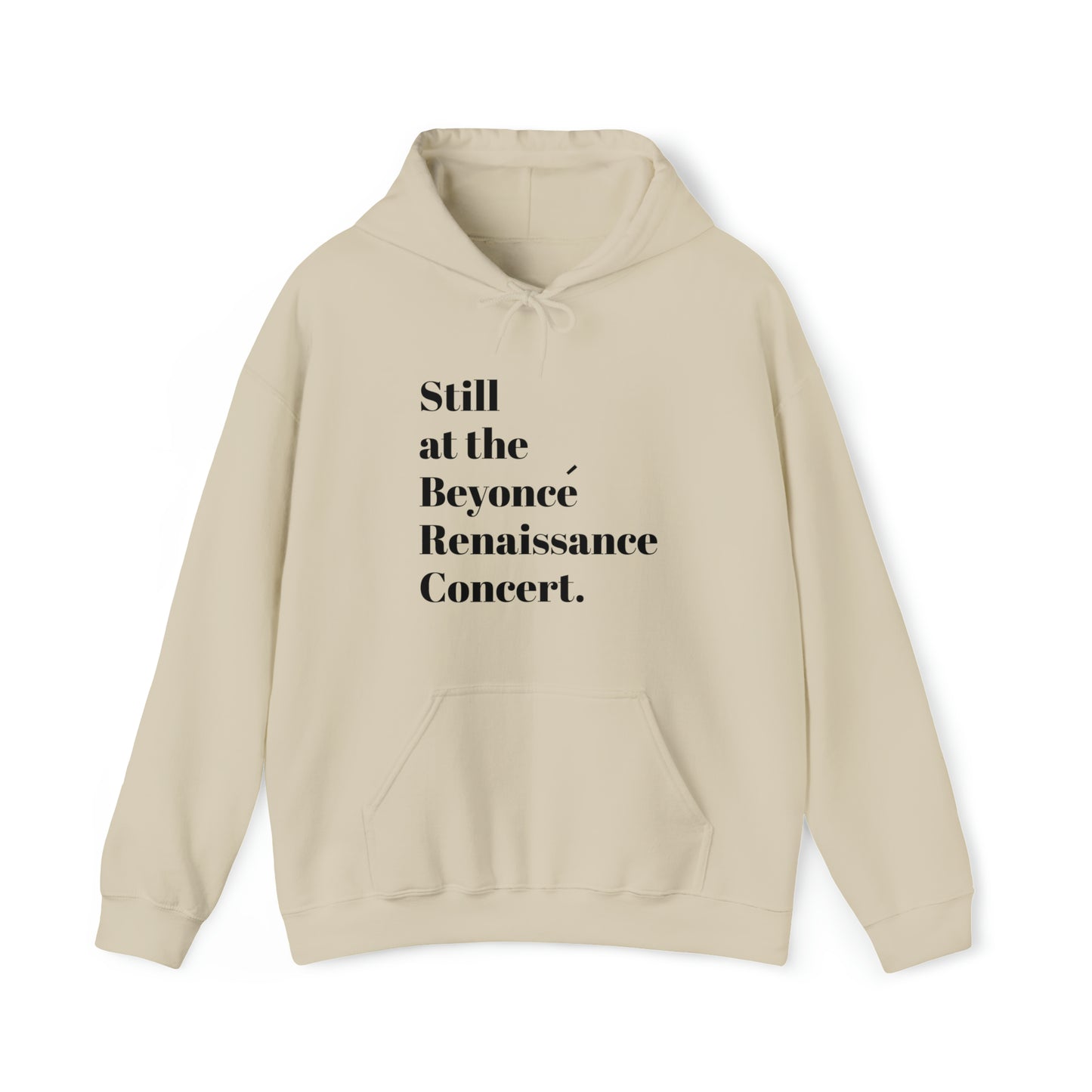 Still Beyoncé concert sweater Beyhive merchandise funny gift Queen Bey fan Renaissance World Tour Tickets BeyHive merch office Christmas