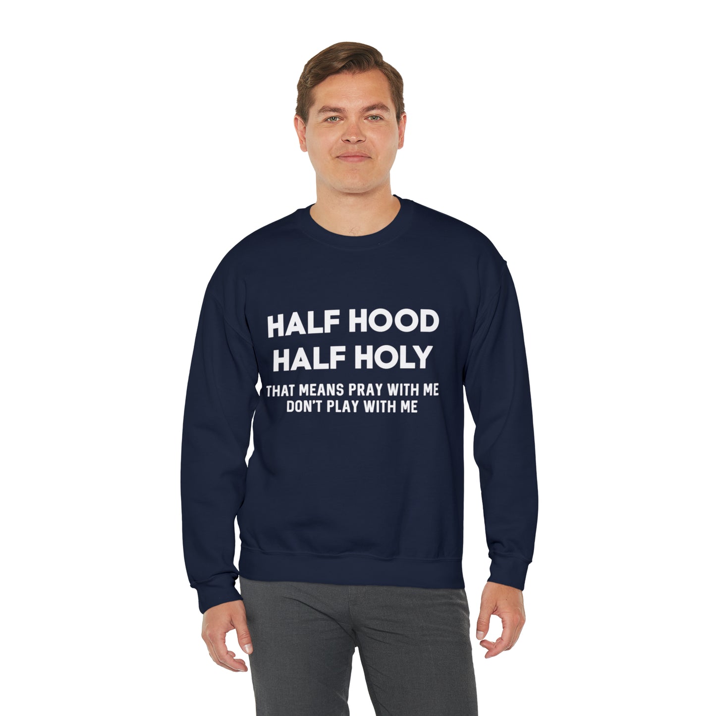 Half Hood half holy Sweater Funny sweashirt Mama sweater gift for her gift for him vacation shirt boyfriend sweater best friend gift