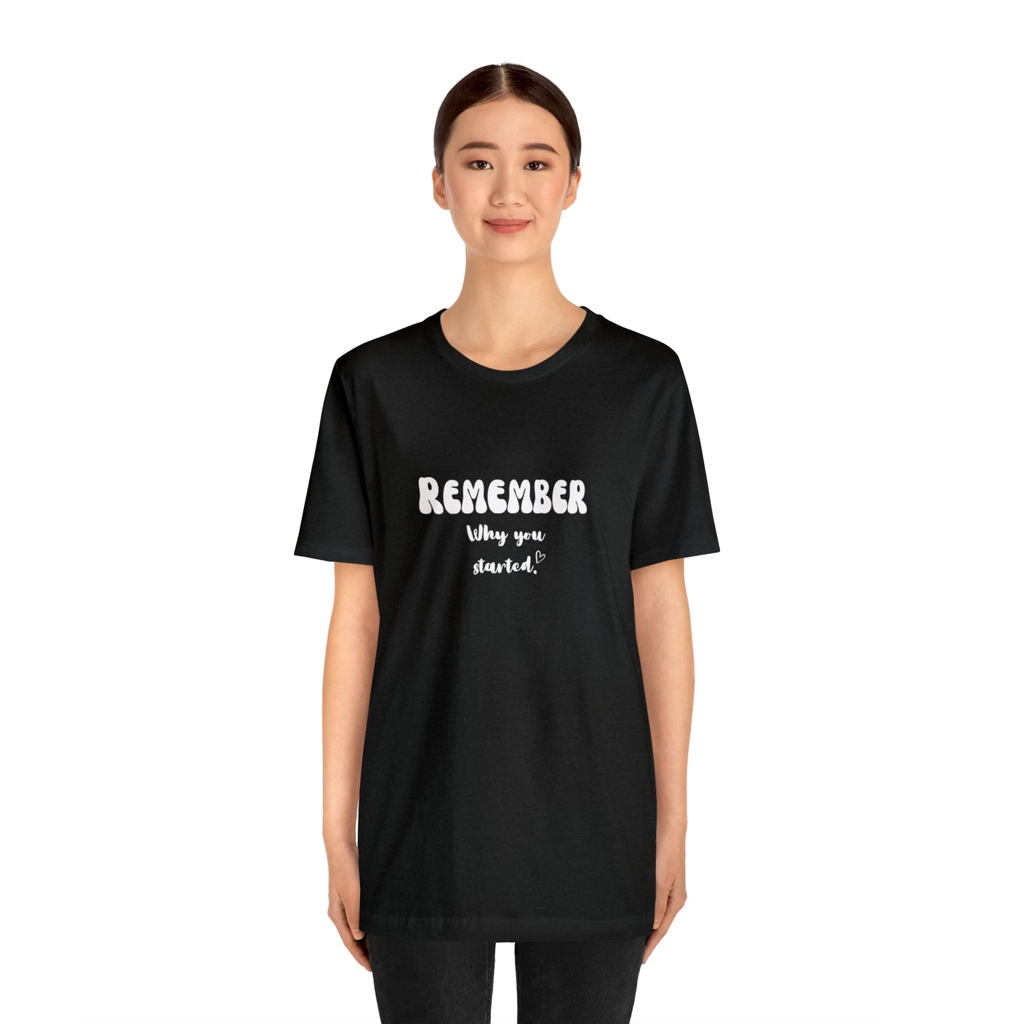 Remember Your Why Shirt Inspirational Shirt Motivation Women Shirt Inspirational Gift Cute Women Shirt unisex gift Christmas gift for her