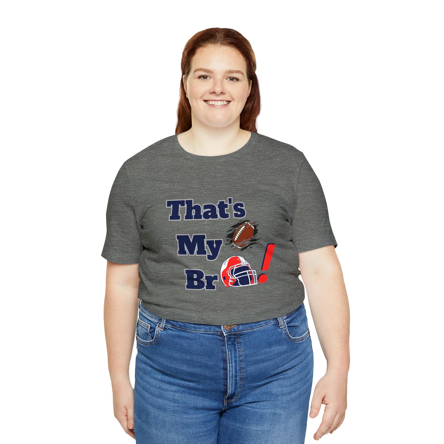 That's my Bro Footbball shirt sister football shirt Brother football shirt game day shirt family gameday shirt gift for Mom gifts for mom vacation shirt gift for mom