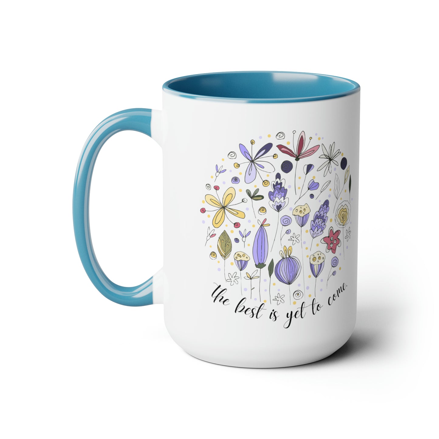 Positive affirmations Coffee Mug best is yet to come mug birthday gift for her gift for him gift for wife Coffee Mug tea Christmas gift 15oz