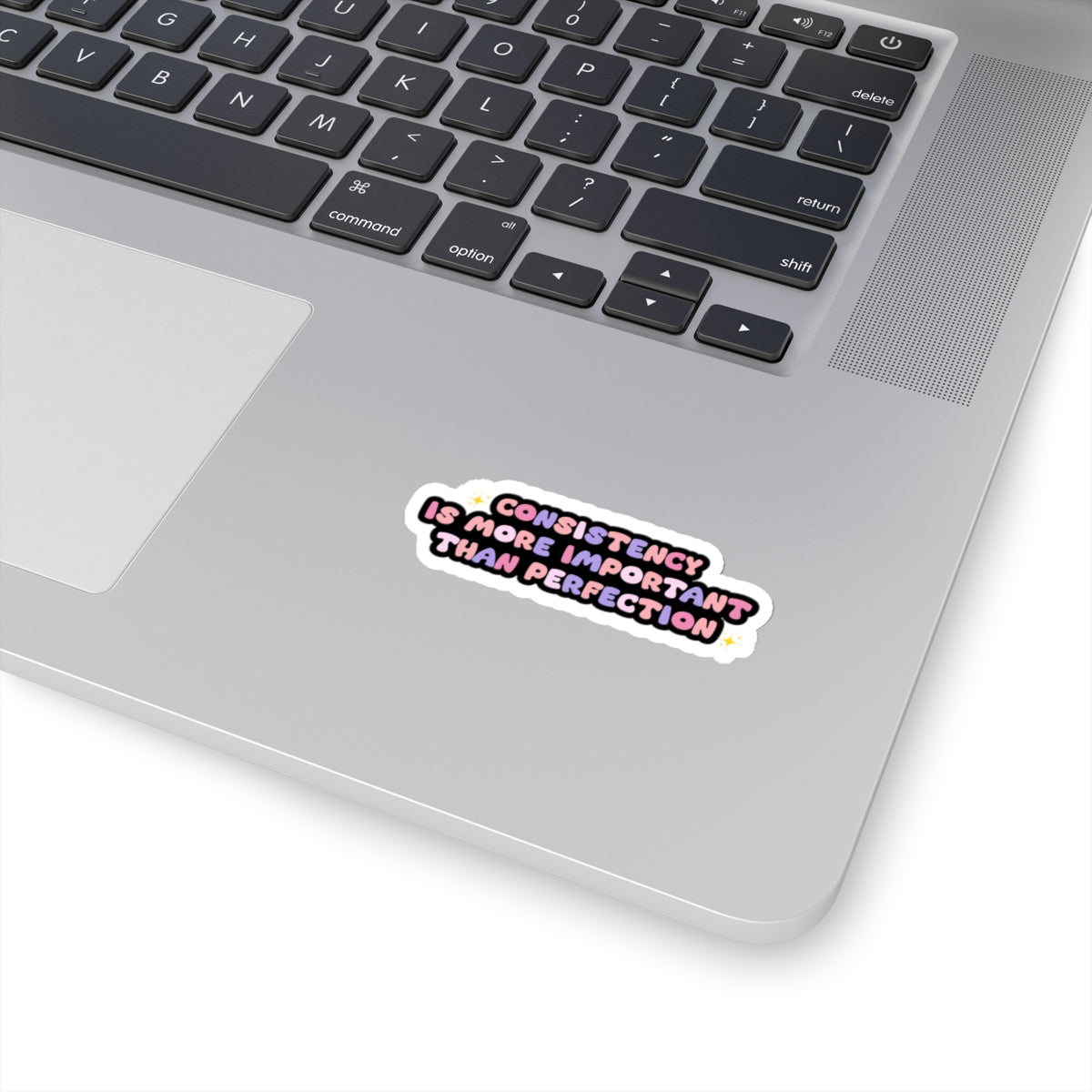Consistency is better than perfection sticker motivational sticker Magical AF sticker bestie sticker motivational stickers gift best friend