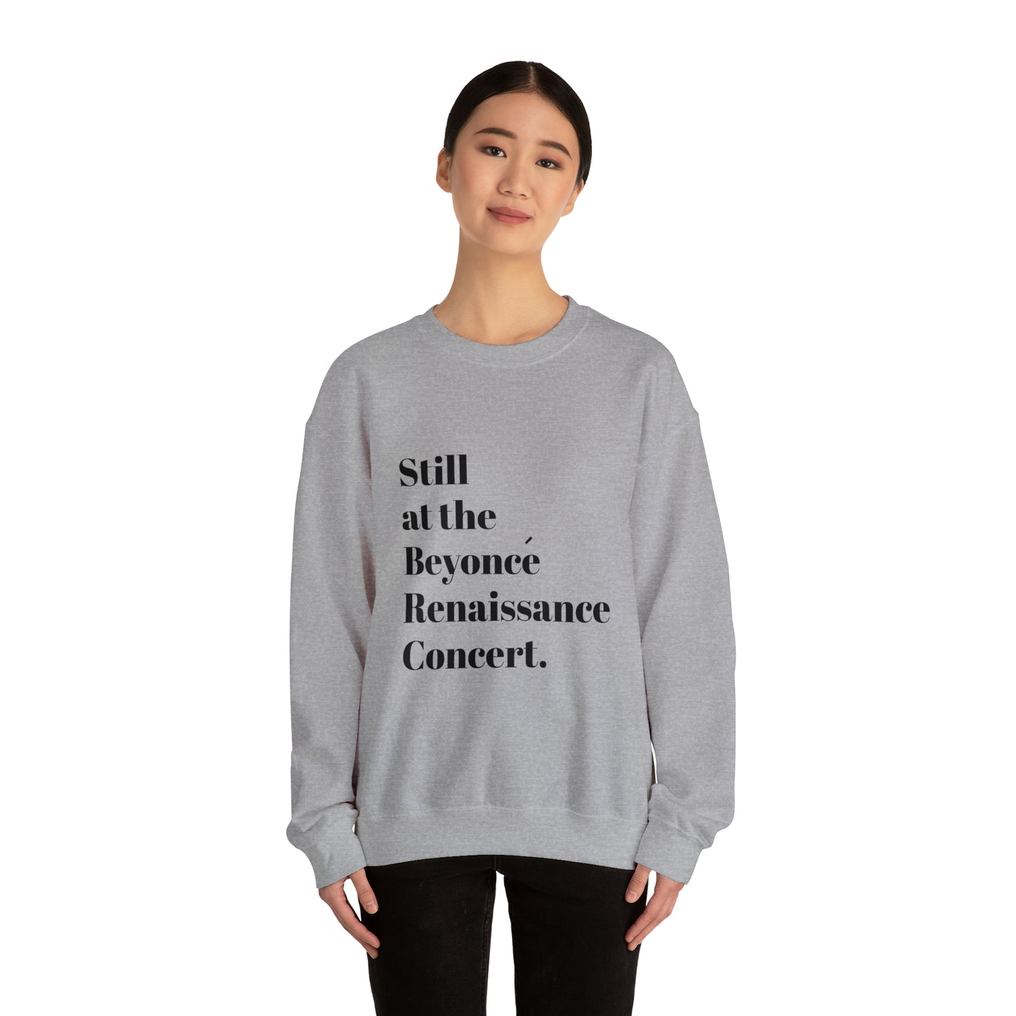 Still Beyoncé concert sweater Beyhive merchandise funny gift Queen Bey fan Renaissance World Tour Tickets, BeyHive merch office