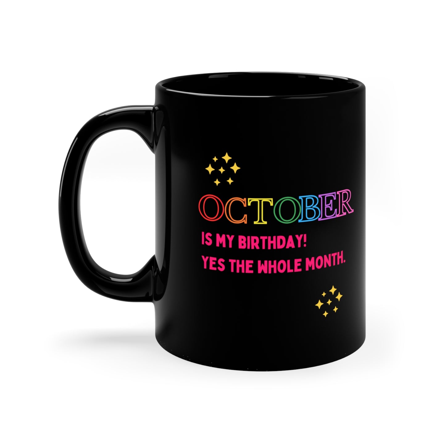 October birthday gift funny birthday gift coffee lover gift tea lover gift for her gift for him Bestfriend Christmas gift 11oz Black Mug