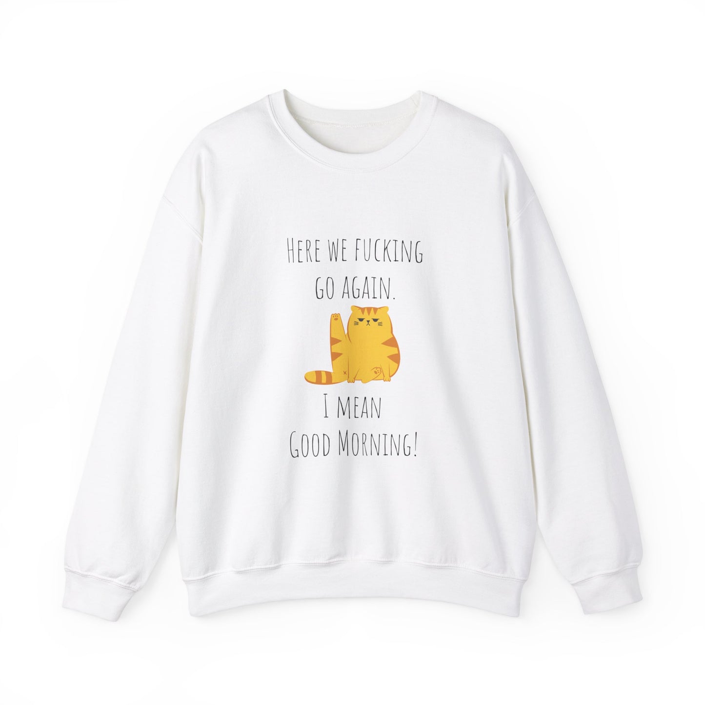 Grumpy cat sweater Here we go fucking again sweater gifts funny cat birthday gift Christmas sweatshirt gift for her for Women Christmas gift