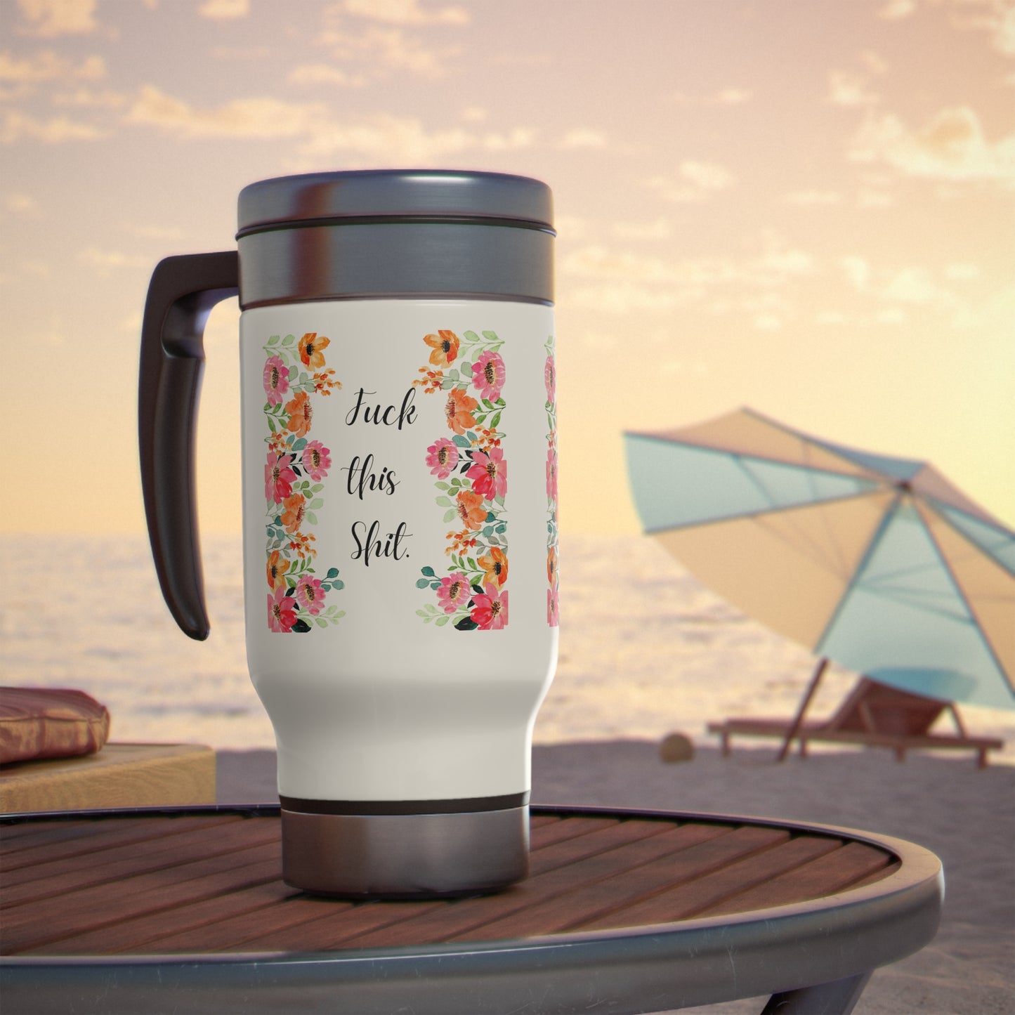 Funny Mom Travel Mug Fuck this shit mug Mommy coffee mug Tea lover gift for her Christmas gift for mom Stainless Steel Mug with Handle 14oz