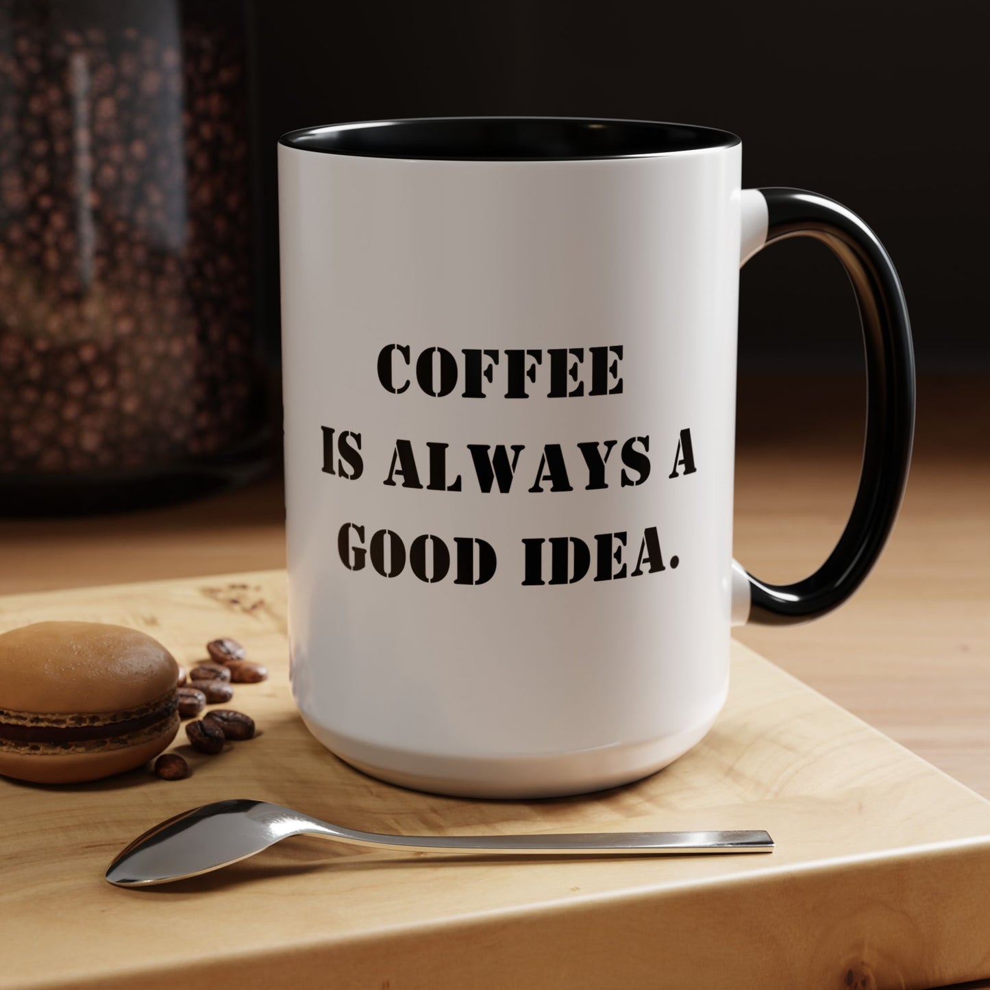 Funny coffee mug coffee is always a good idea mug entrepreneur mug boss gift supervisor mug office bestie gift Coworker Gift Boss Christmas