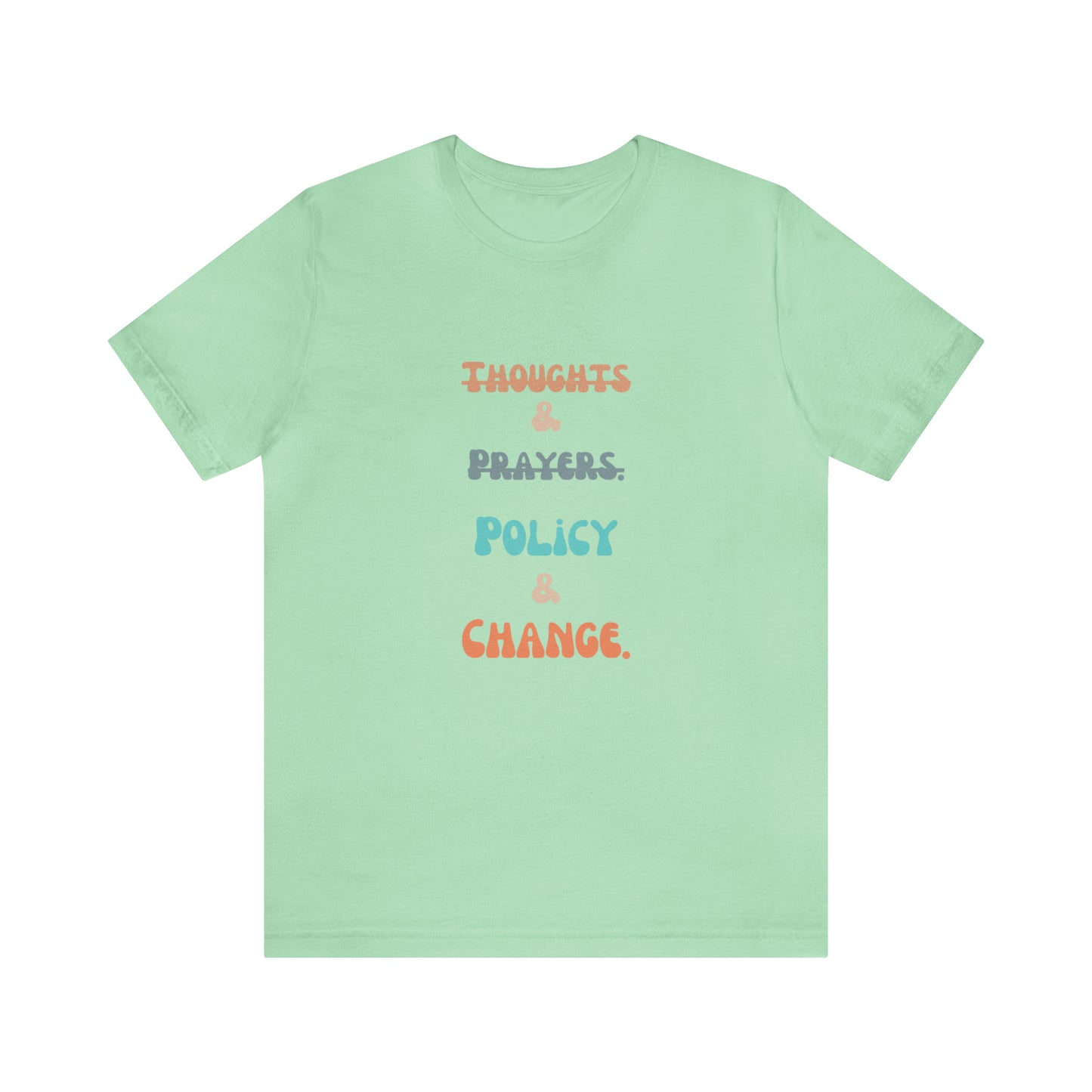 Equal rights shirt social injustice shirt policy change shirt protest March Tshirt gift for her gift for him political change