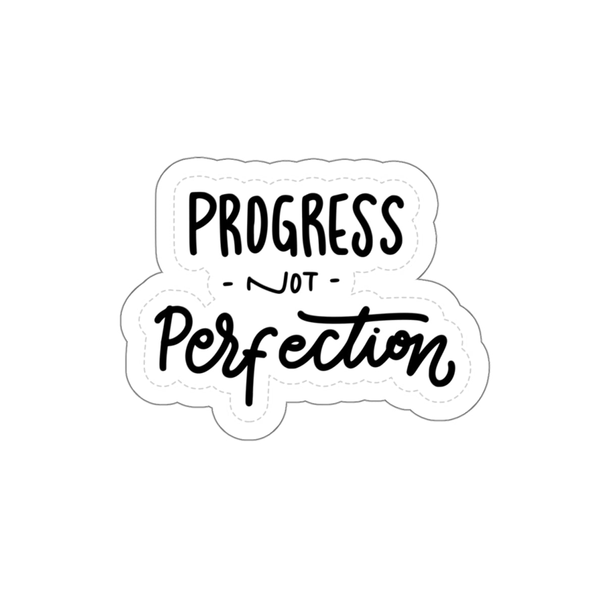 Motivational sticker progress not perfection sticker bestie gift motivation gift bottlewater sticker gift bestfriend gift Kiss-Cut Stickers