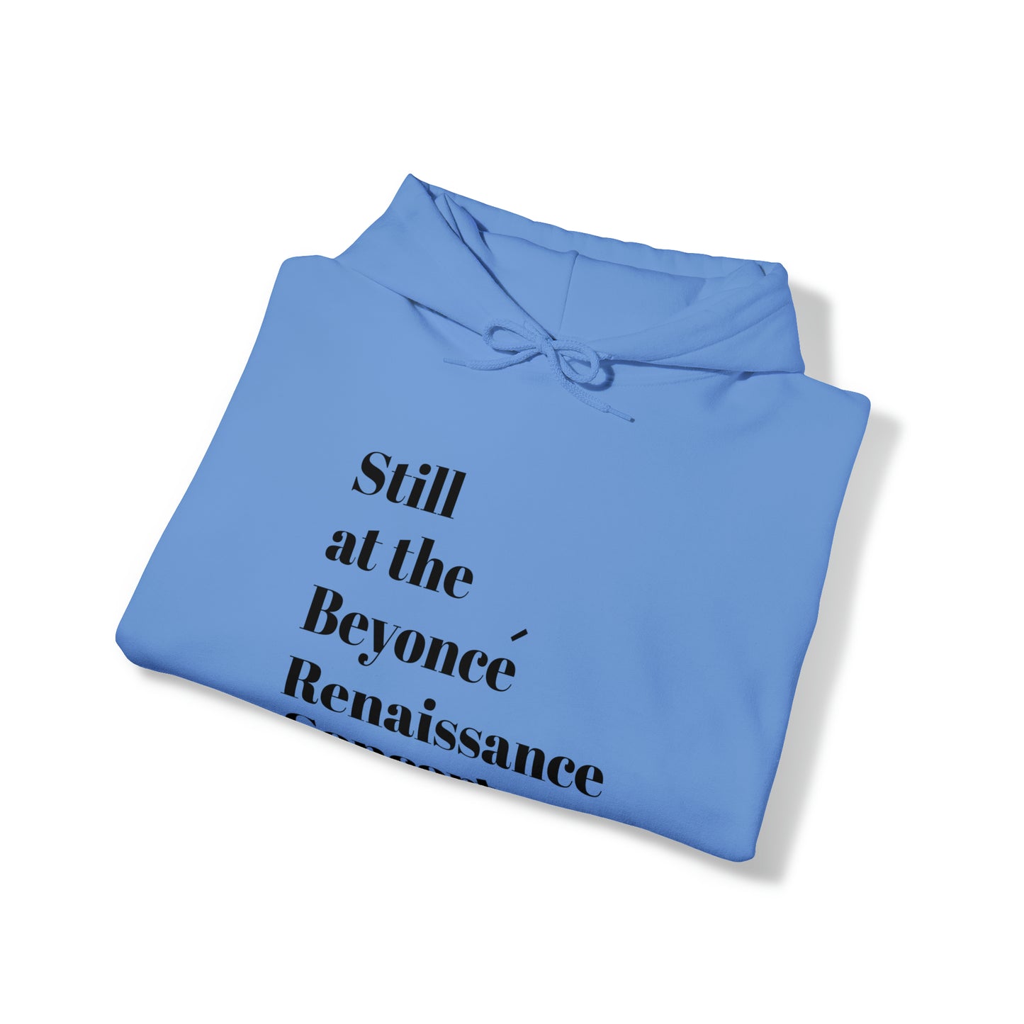 Still Beyoncé concert sweater Beyhive merchandise funny gift Queen Bey fan Renaissance World Tour Tickets BeyHive merch office Christmas