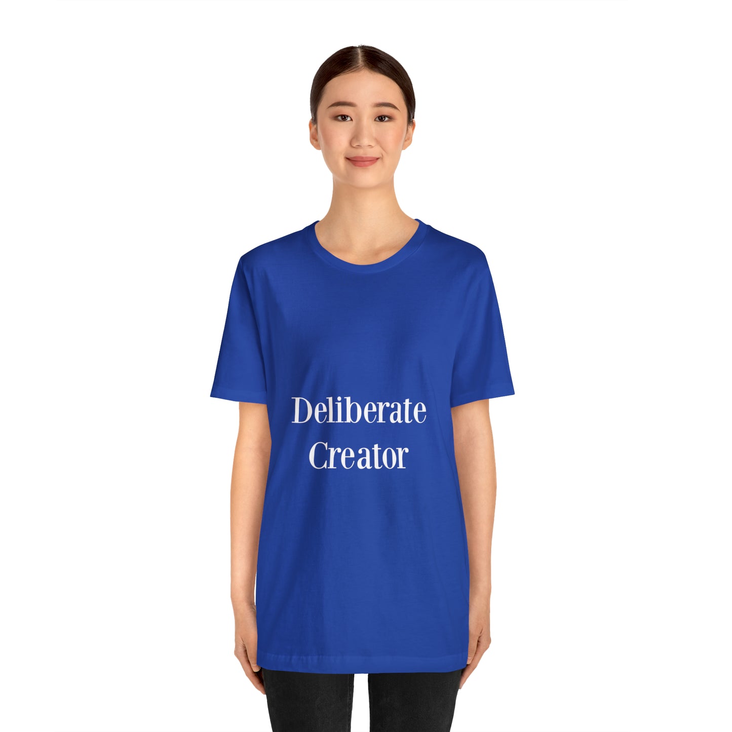 Deliberate creator tee, Unisex Jersey Short Sleeve Tee