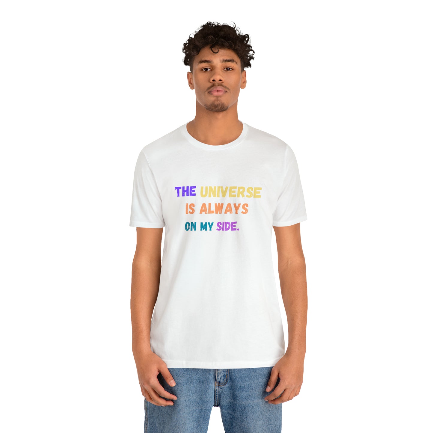 Spiritual shirt universe shirt yogawear gift for him gift for her best friend gift birthday gift Universe is always on my side T-shirt