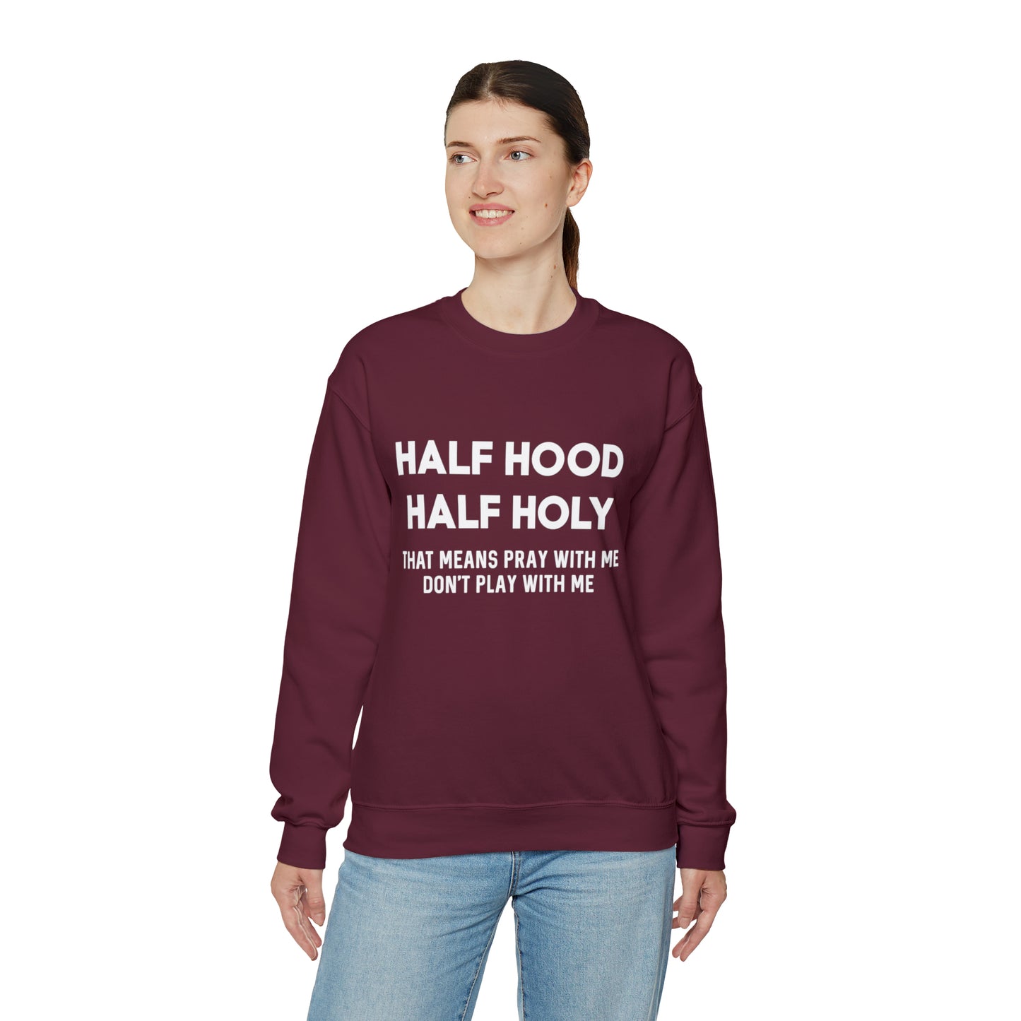 Half Hood half holy Sweater Funny sweashirt Mama sweater gift for her gift for him vacation shirt boyfriend sweater best friend gift