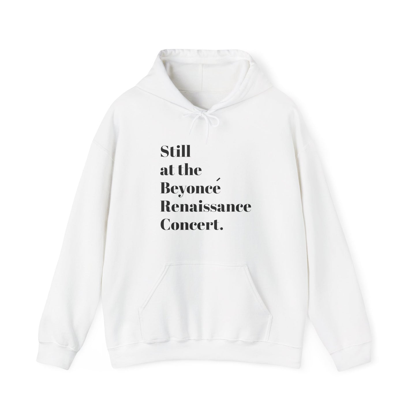 Still Beyoncé concert sweater Beyhive merchandise funny gift Queen Bey fan Renaissance World Tour Tickets BeyHive merch office Christmas