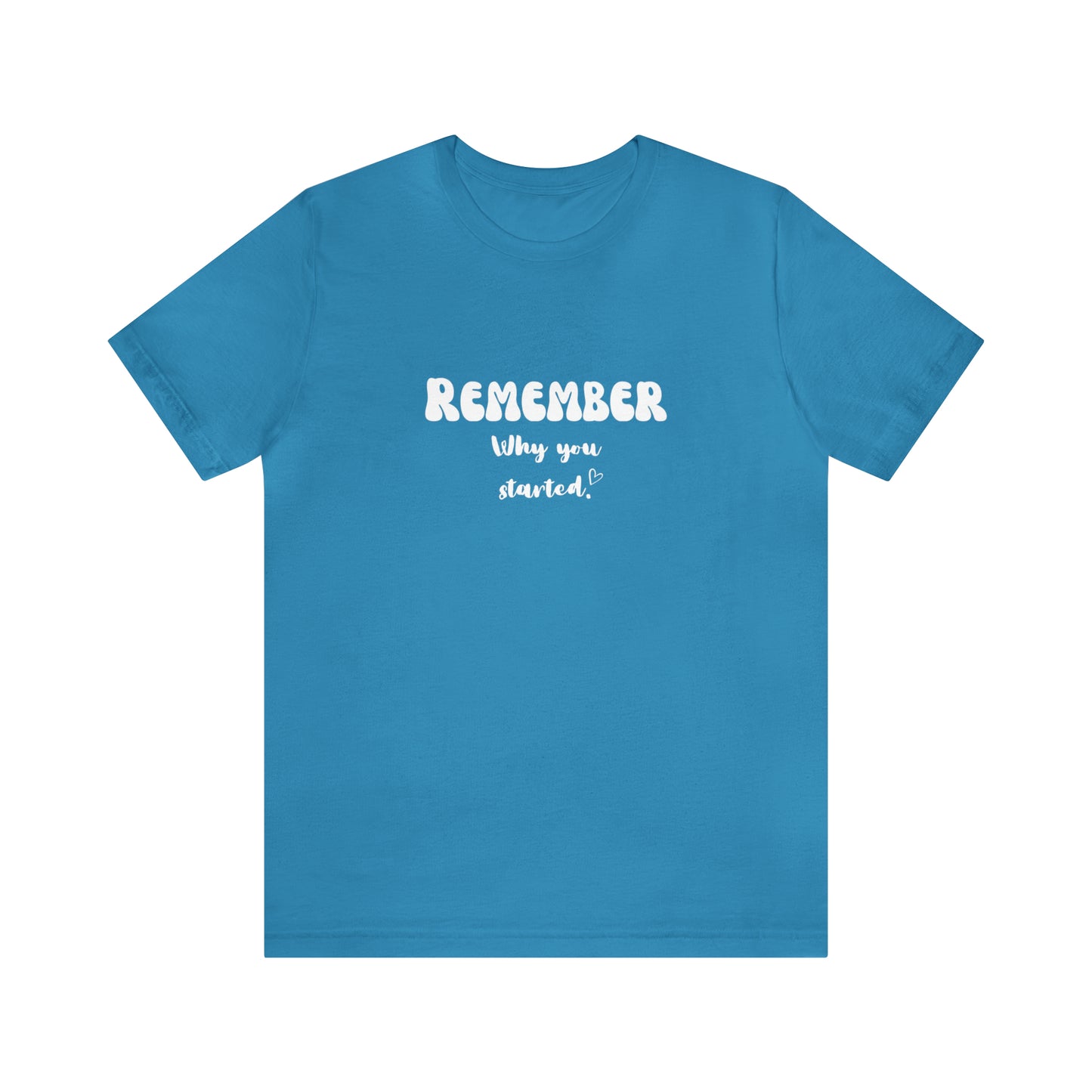 Remember Your Why Shirt Inspirational Shirt Motivation Women Shirt Inspirational Gift Cute Women Shirt unisex gift Christmas gift for her