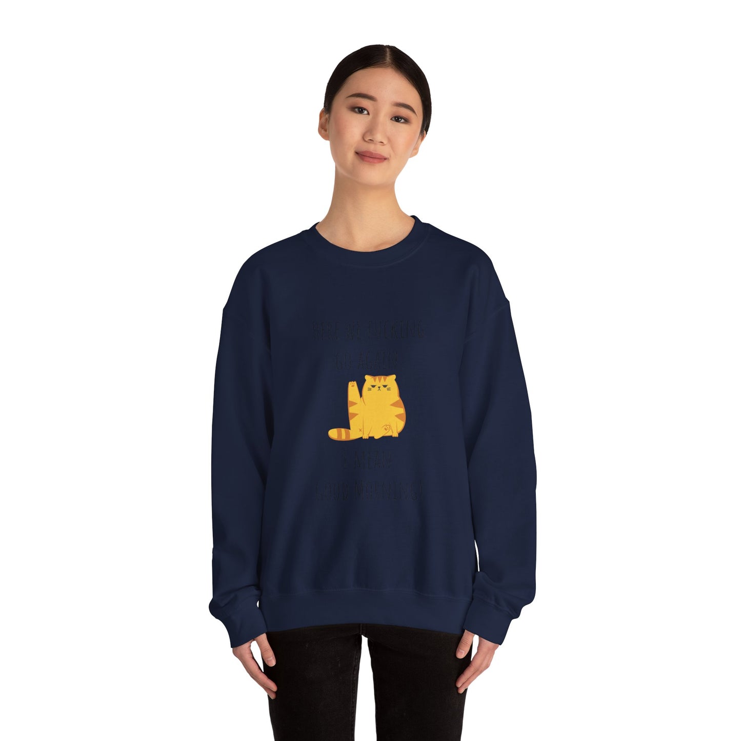 Grumpy cat sweater Here we go fucking again sweater gifts funny cat birthday gift Christmas sweatshirt gift for her for Women Christmas gift