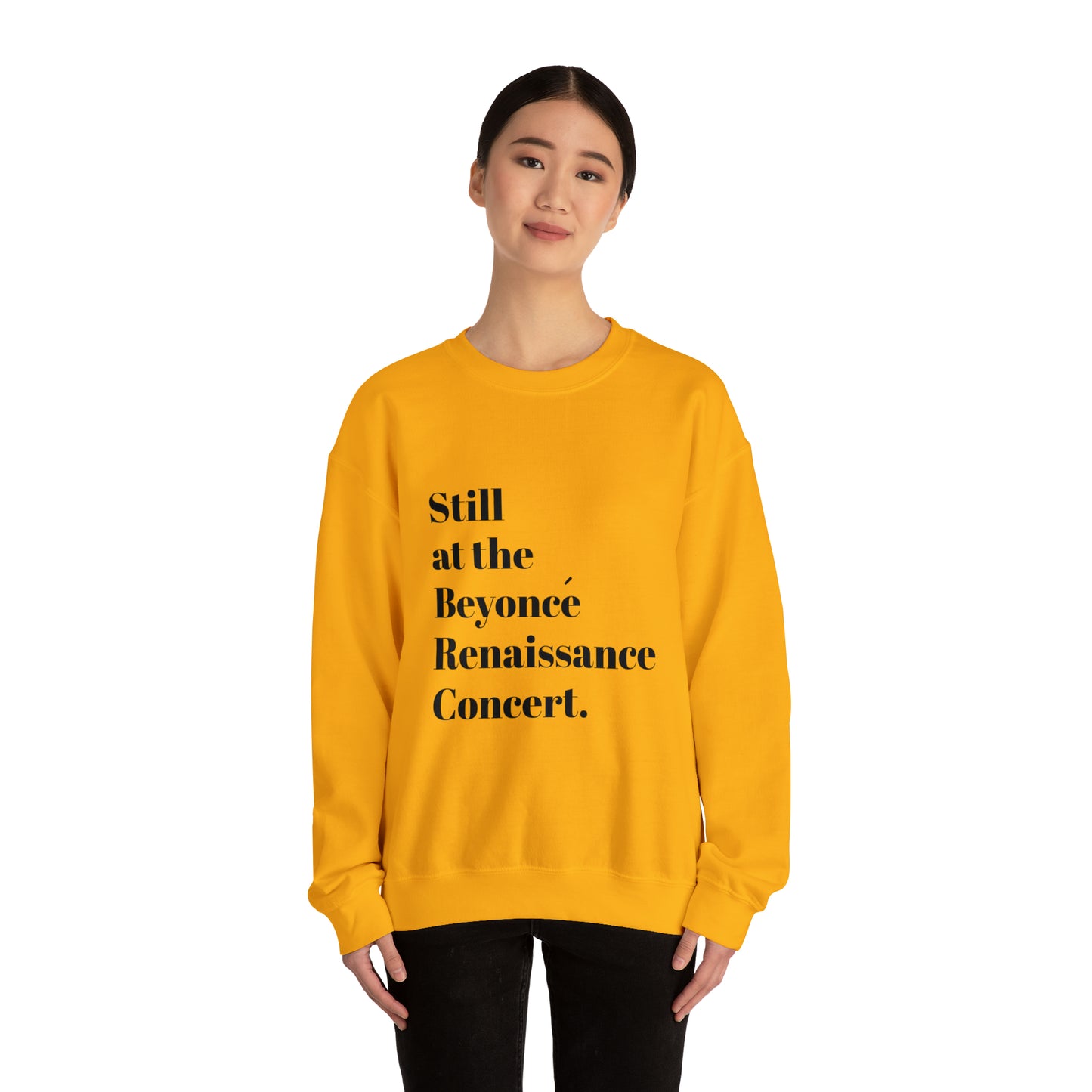 Still Beyoncé concert sweater Beyhive merchandise funny gift Queen Bey fan Renaissance World Tour Tickets, BeyHive merch office