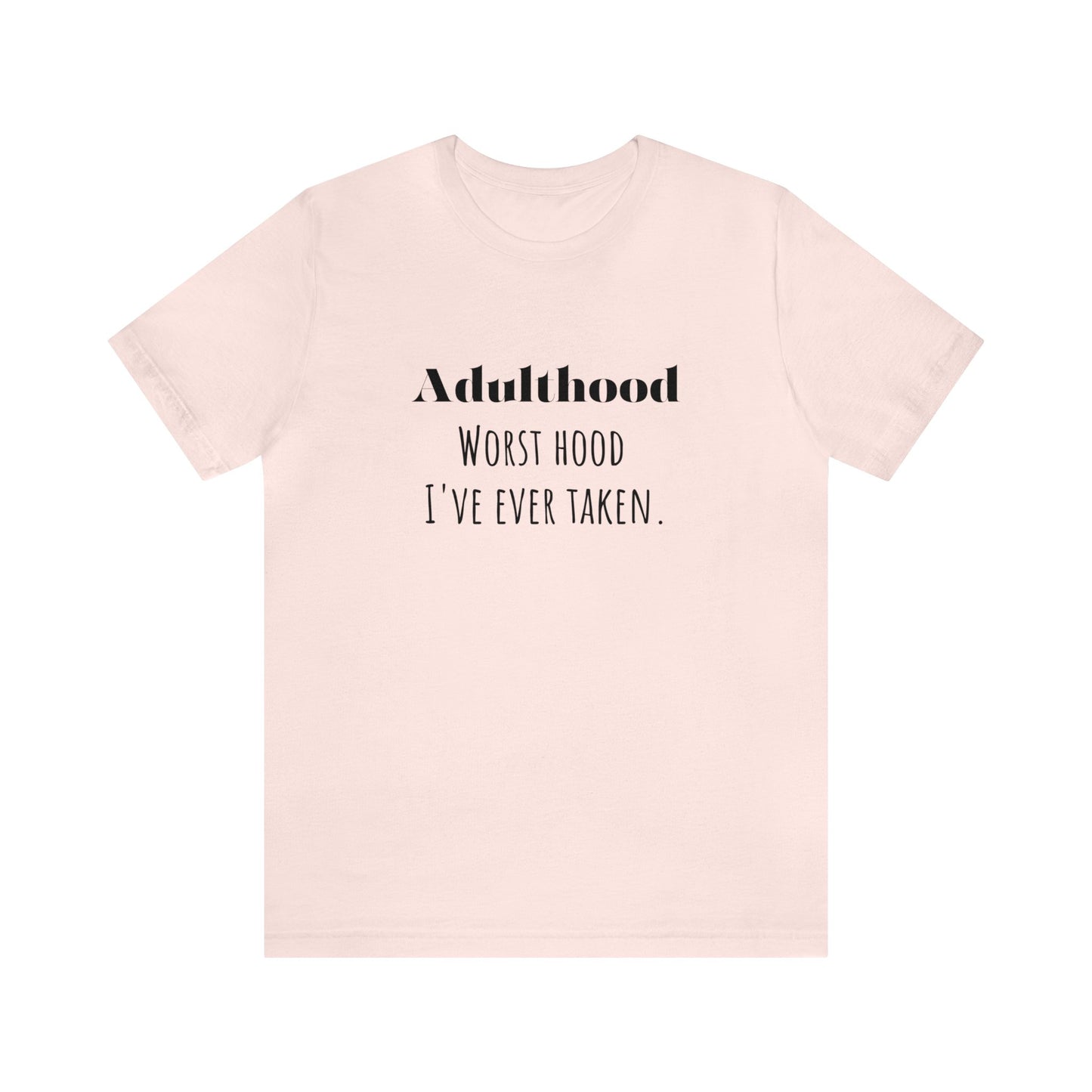 Adulthood shirt funny adulting shirt funny gift for her gift for him shirt Unisex Tee Retro T-Shirt best friend vacation shirt beach