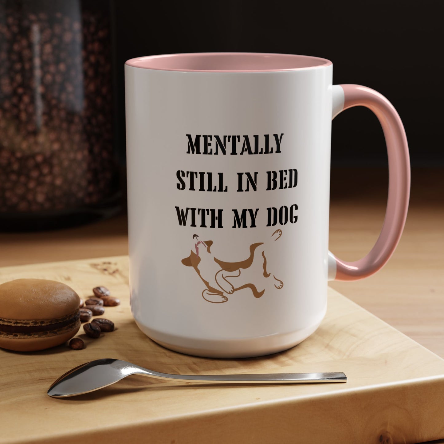 Sleeping dog Coffee Mug Still In Bed with My dog Lover Cat Mug Funny Coffee Cup dog Lady Gift Cat Lover Gift dog Mom christmas Gift