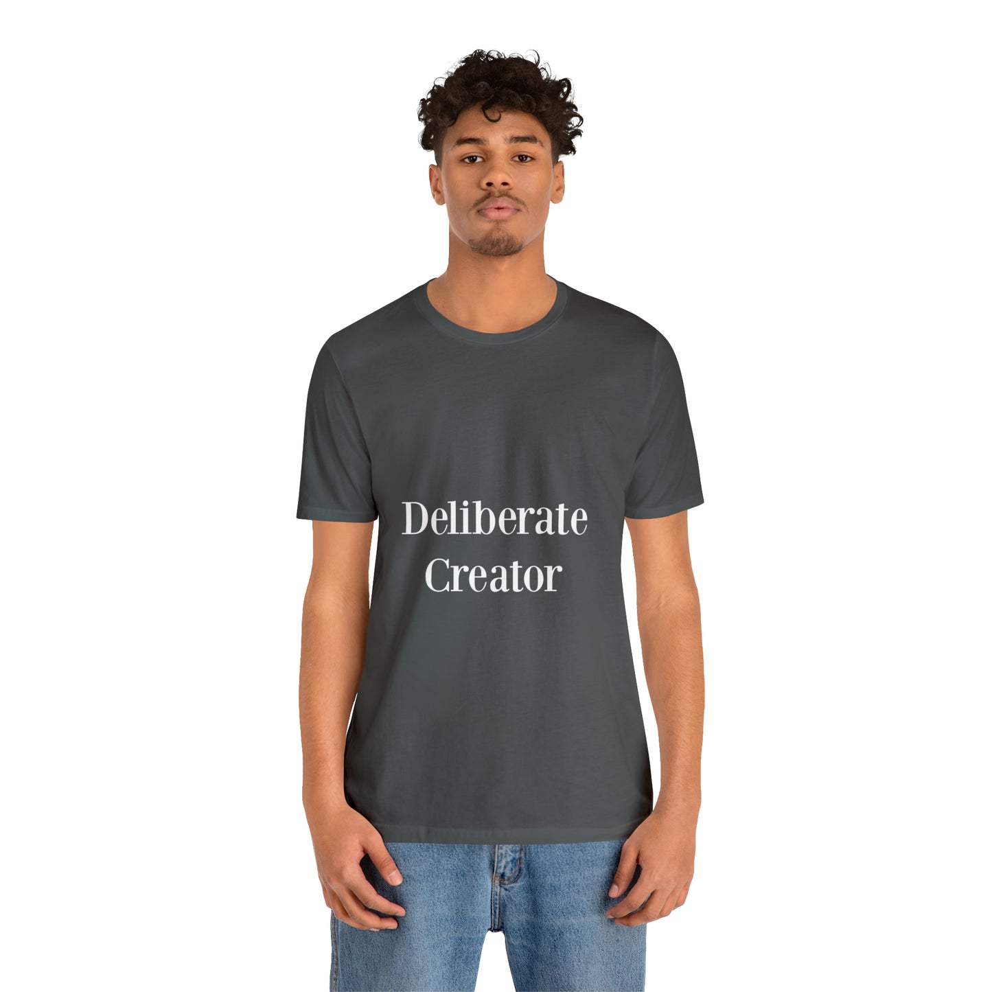 Deliberate creator tee, Unisex Jersey Short Sleeve Tee