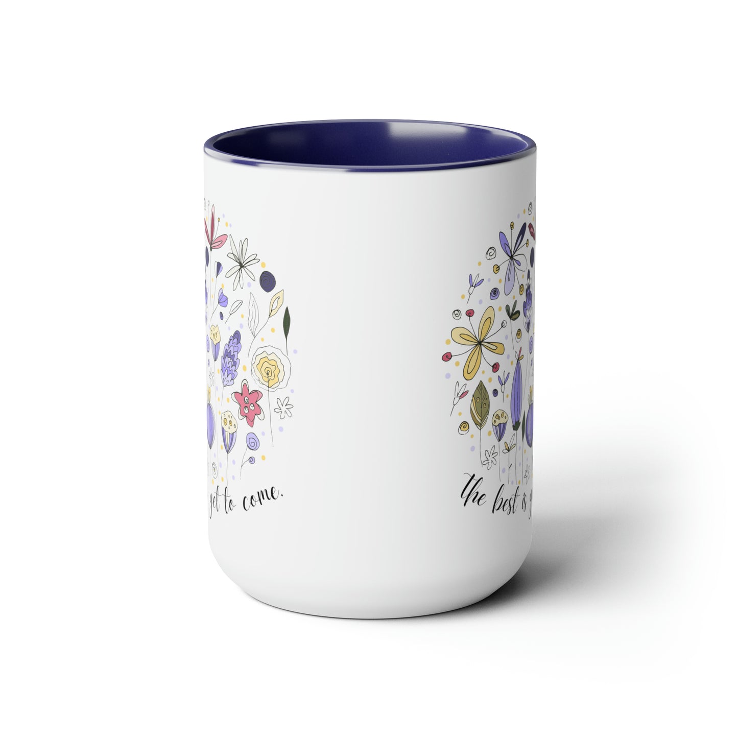 Positive affirmations Coffee Mug best is yet to come mug birthday gift for her gift for him gift for wife Coffee Mug tea Christmas gift 15oz