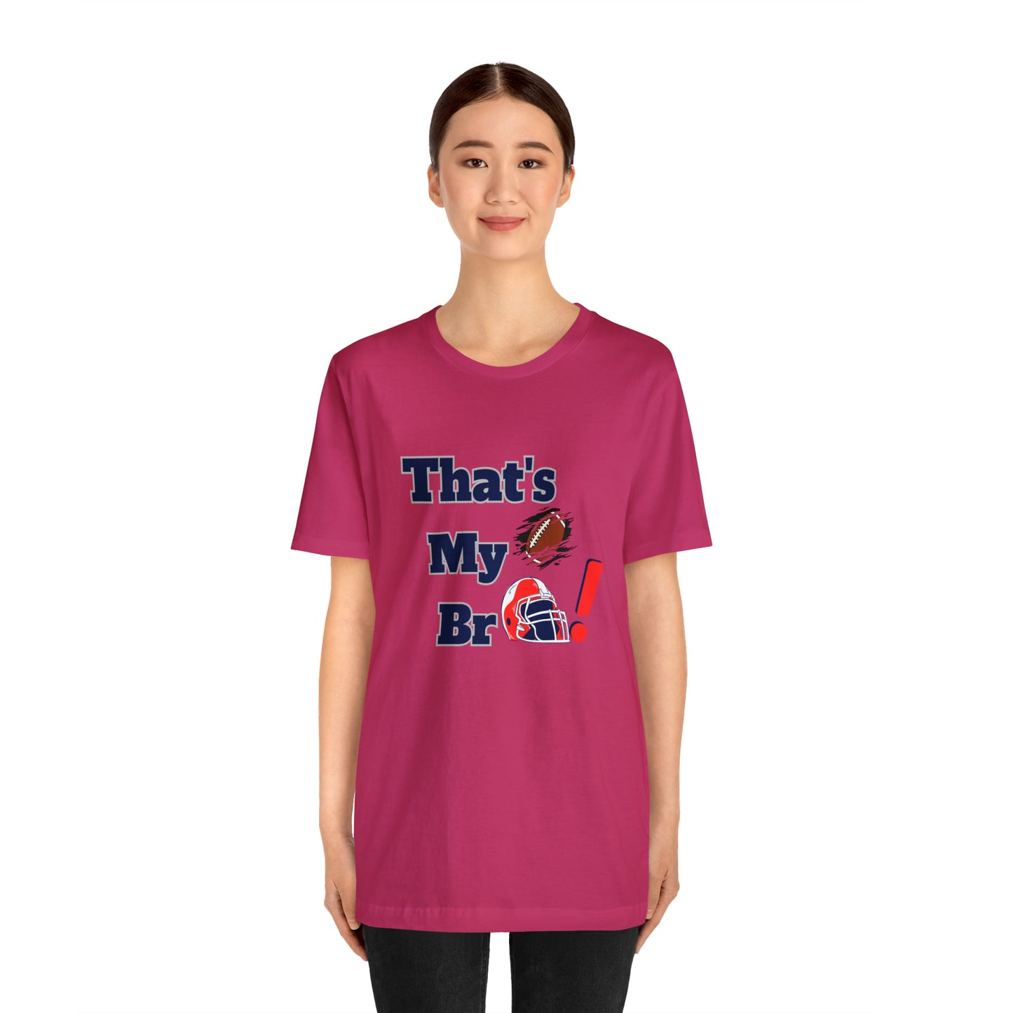 That's my Bro Footbball shirt sister football shirt Brother football shirt game day shirt family gameday shirt gift for Mom gifts for mom vacation shirt gift for mom