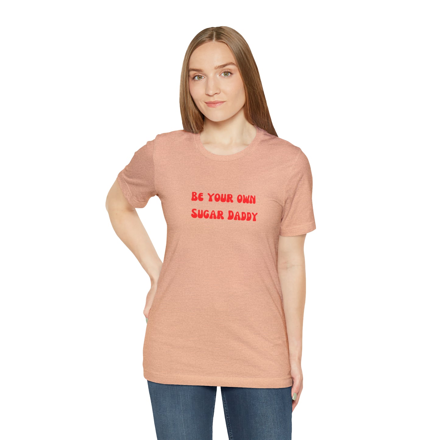 Be your own sugar Daddy shirt birthday month Personalized birthday gift bridal Party Shirt gift for her gift for him Christmas gift Party