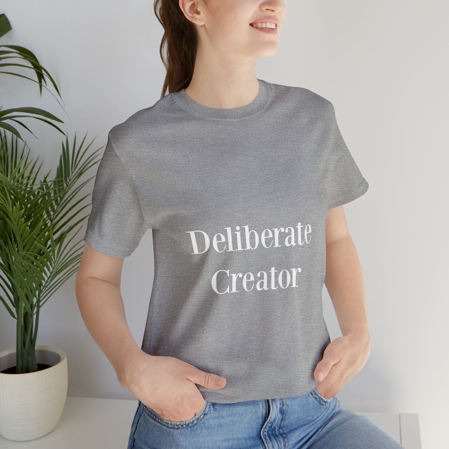 Deliberate creator tee, Unisex Jersey Short Sleeve Tee