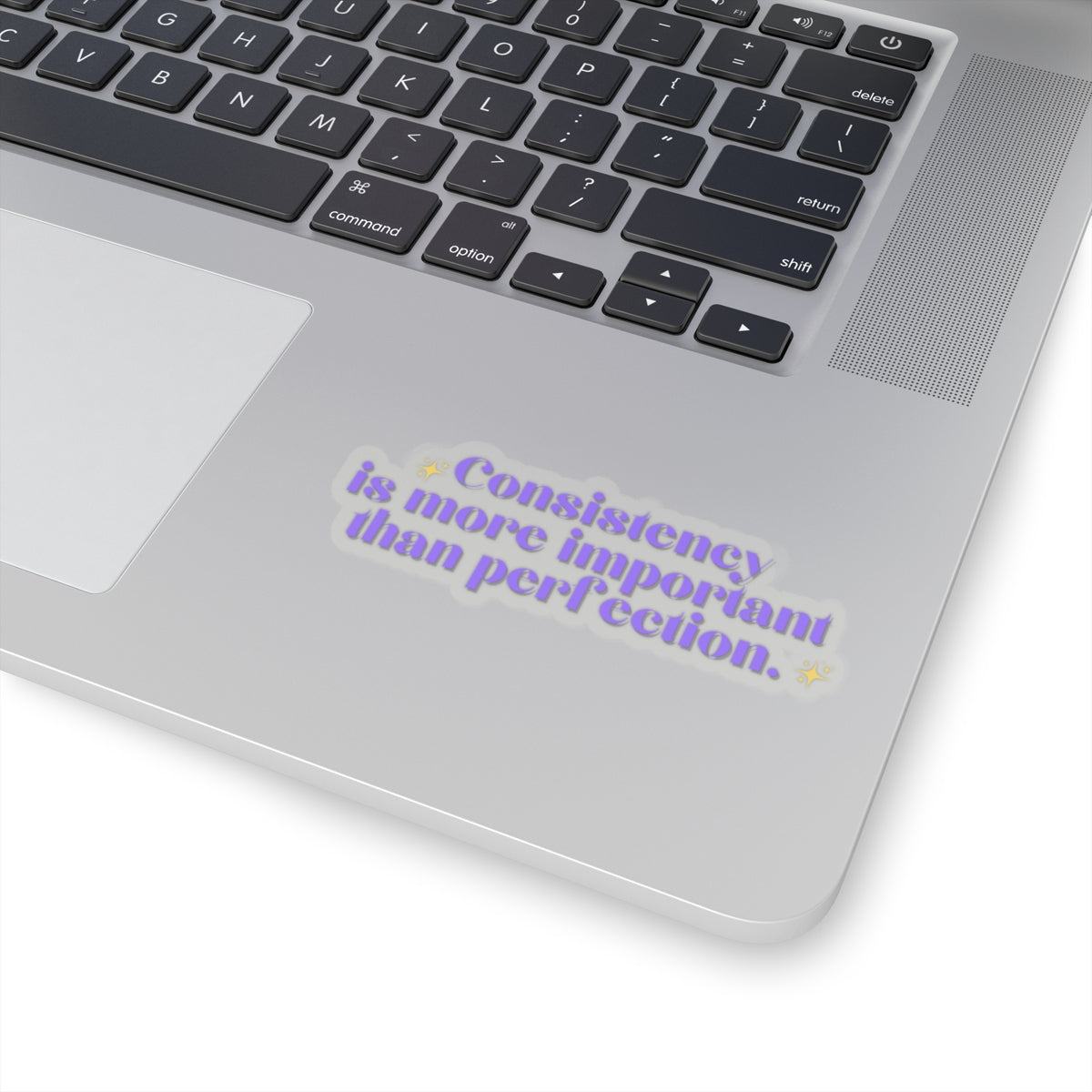 Consistency is better than perfection sticker motivational sticker Magical AF sticker bestie sticker motivational stickers gift best friend