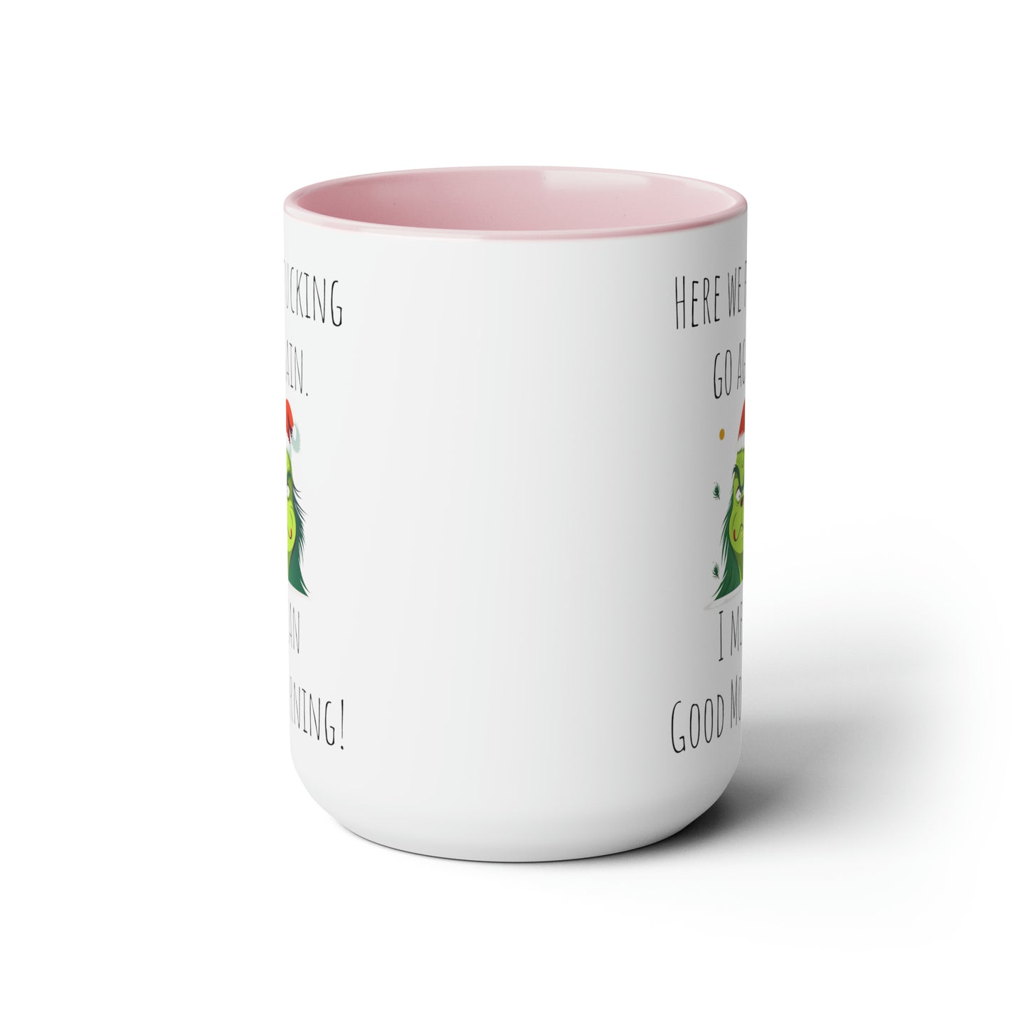 Funny grinch mug funny grumpy Coffee Mug Fucking glorious morning mug gift for her Mug funny gift for wife tea Christmas gift 15oz