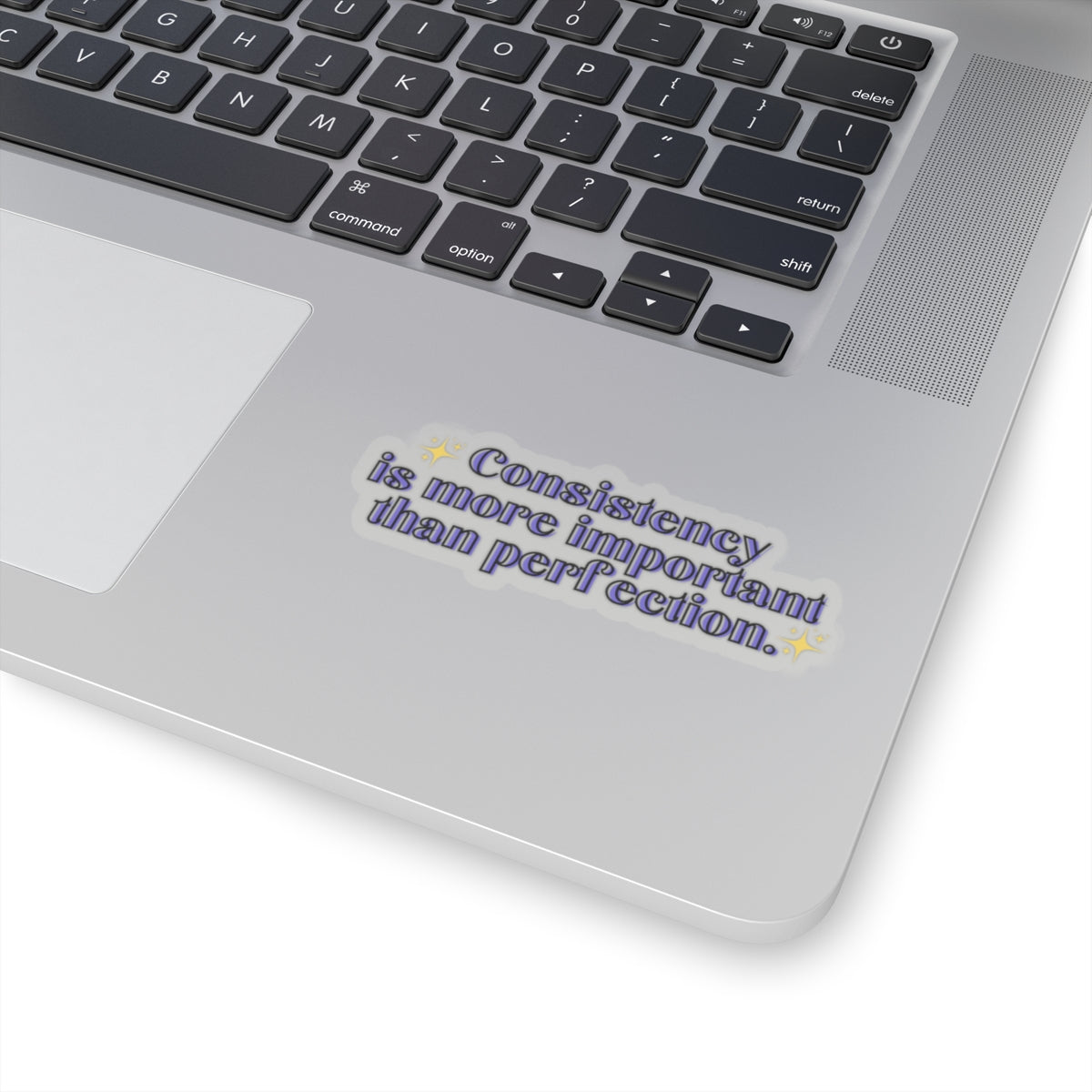 Consistency is better than perfection sticker motivational sticker Magical AF sticker bestie sticker motivational stickers gift best friend