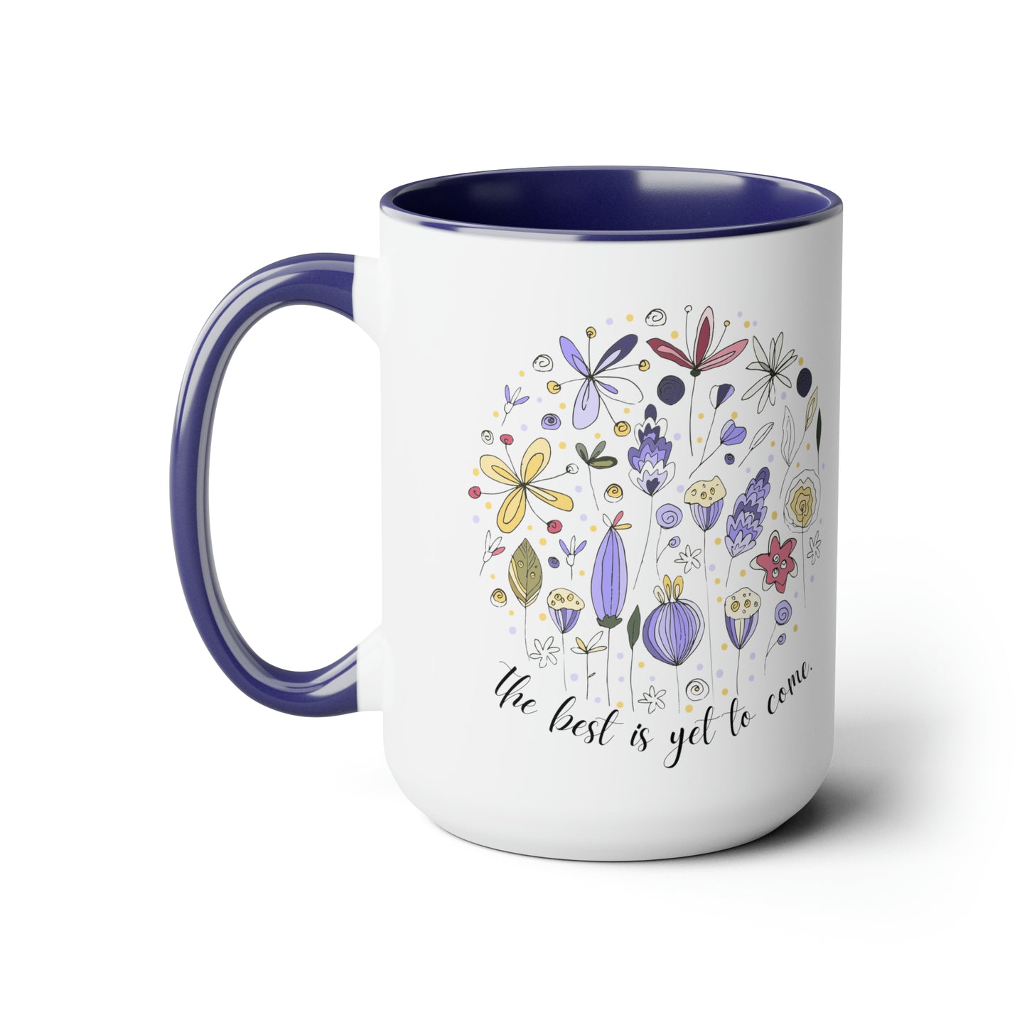 Positive affirmations Coffee Mug best is yet to come mug birthday gift for her gift for him gift for wife Coffee Mug tea Christmas gift 15oz