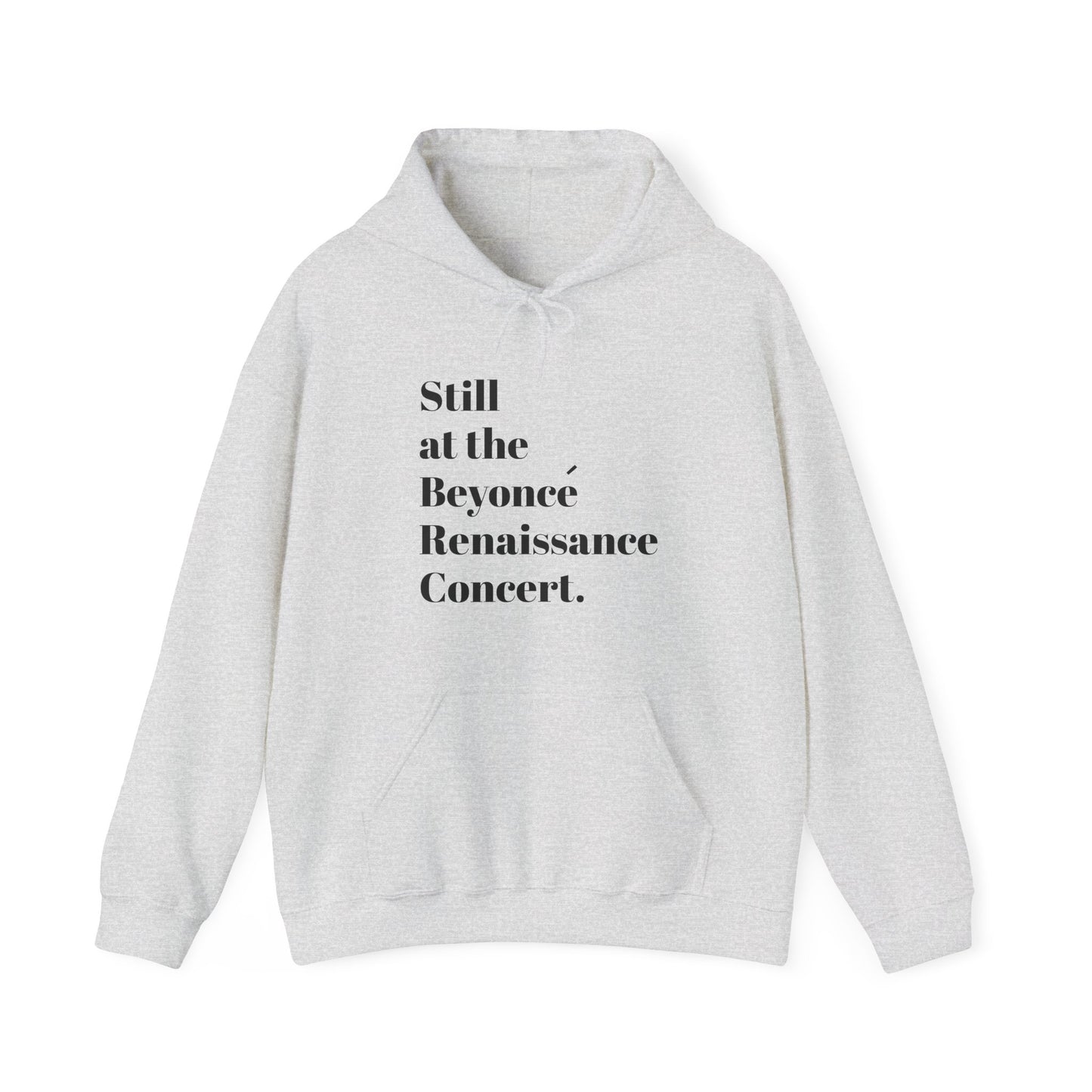 Still Beyoncé concert sweater Beyhive merchandise funny gift Queen Bey fan Renaissance World Tour Tickets BeyHive merch office Christmas