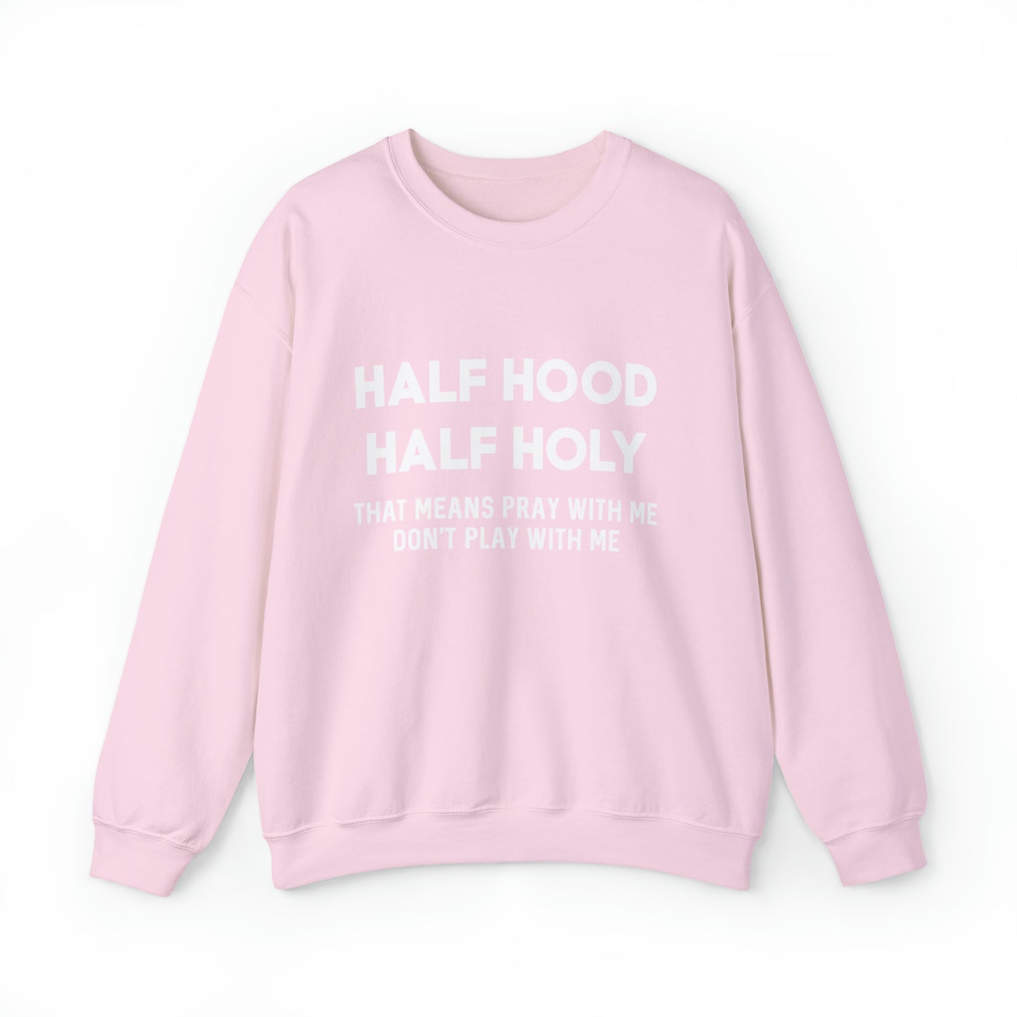 Half Hood half holy Sweater Funny sweashirt Mama sweater gift for her gift for him vacation shirt boyfriend sweater best friend gift
