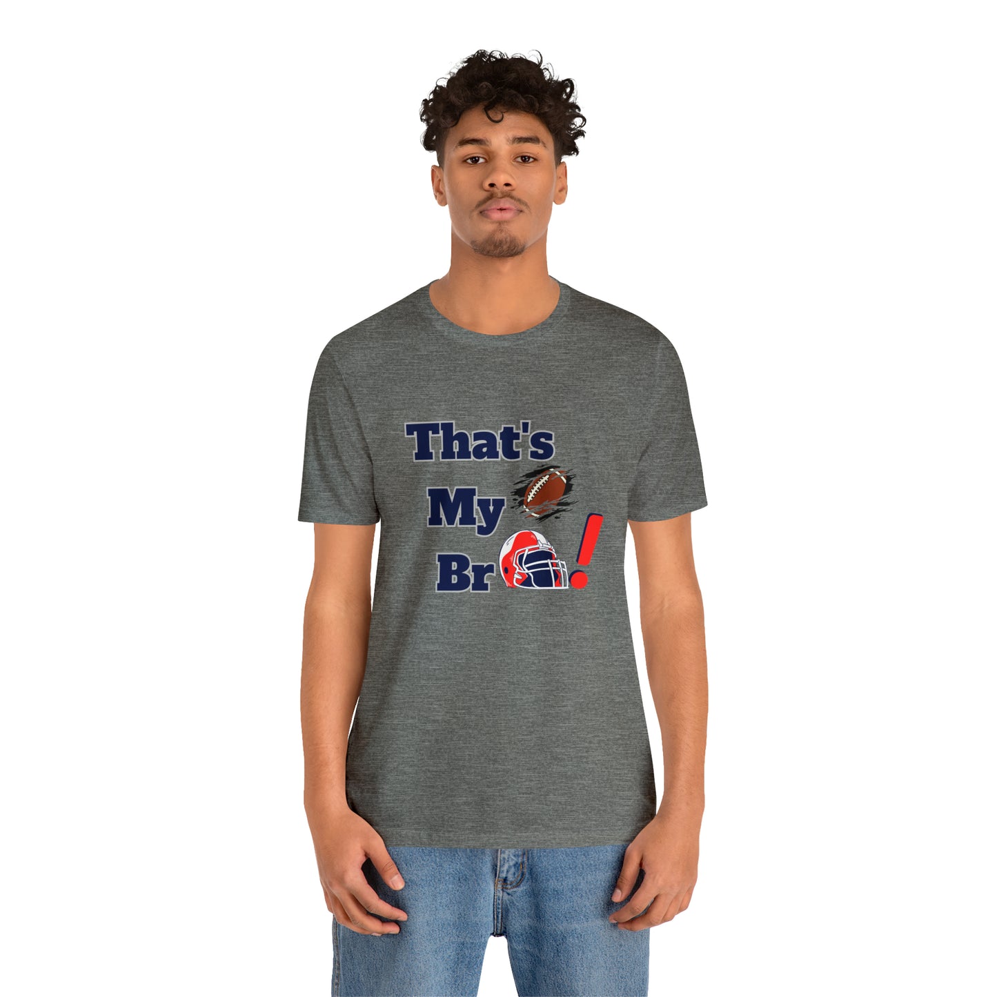 That's my Bro Footbball shirt sister football shirt Brother football shirt game day shirt family gameday shirt gift for Mom gifts for mom vacation shirt gift for mom