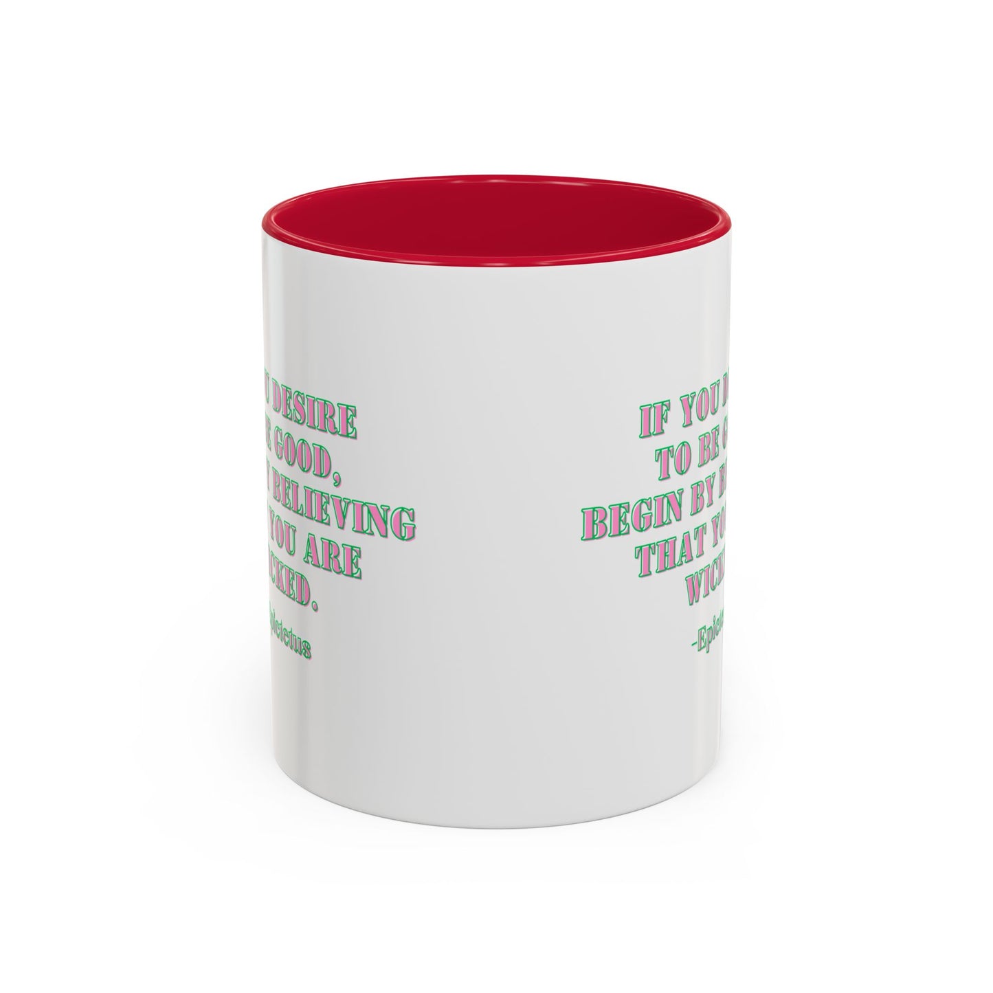 Wicked mug desire to begood quote mug Epictetus gift Inspirational Quote Mug - 11oz & 15oz Colorful Ceramic Coffee Cup