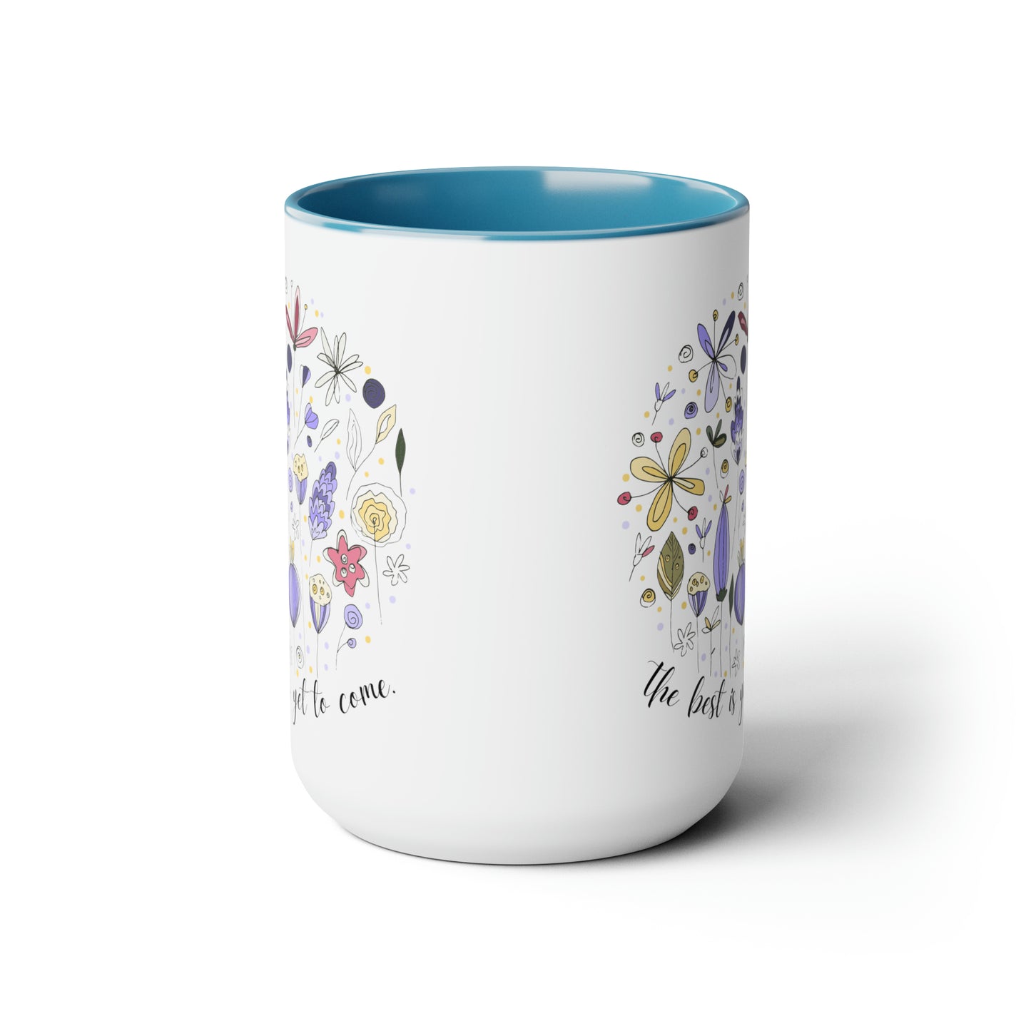 Positive affirmations Coffee Mug best is yet to come mug birthday gift for her gift for him gift for wife Coffee Mug tea Christmas gift 15oz