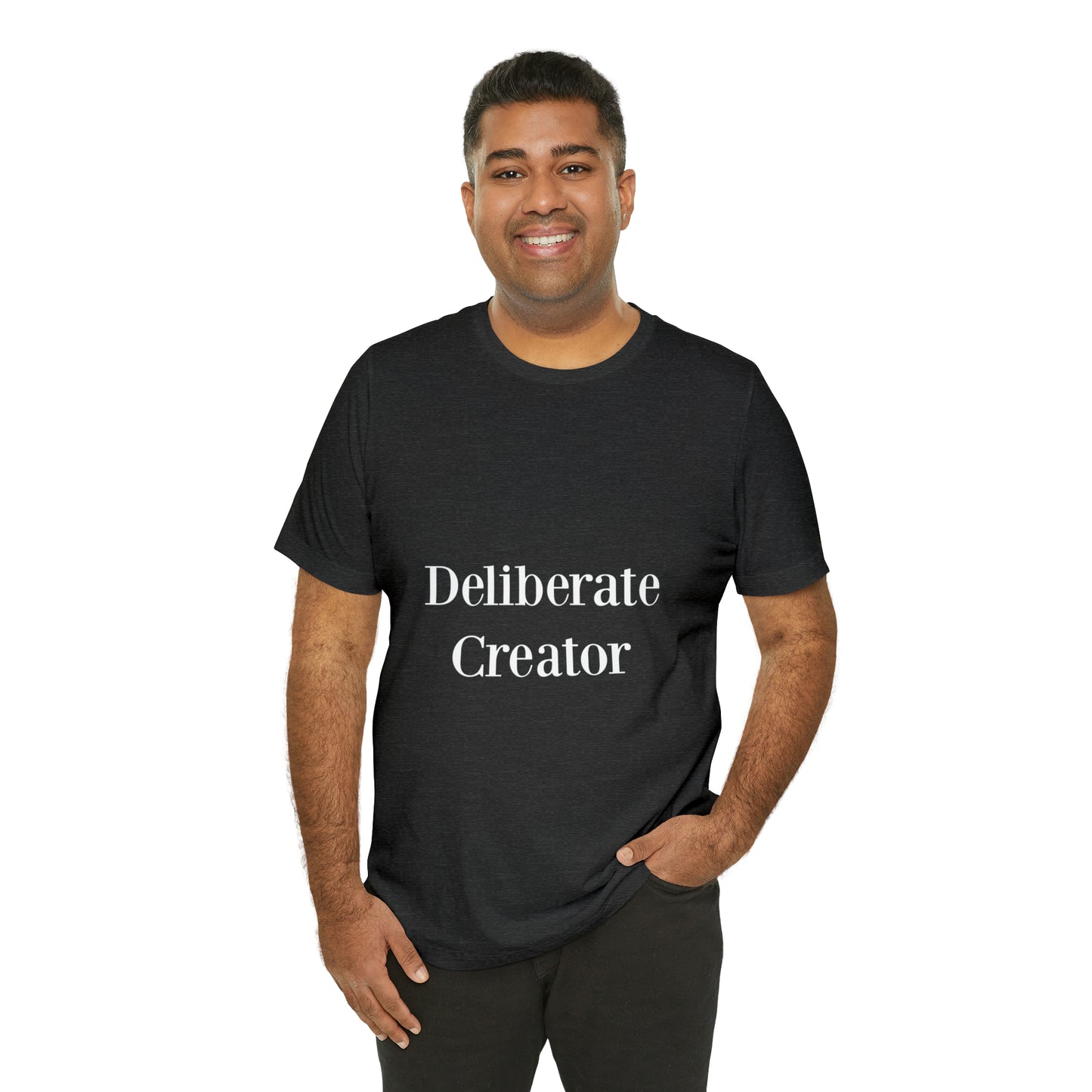 Deliberate creator tee, Unisex Jersey Short Sleeve Tee