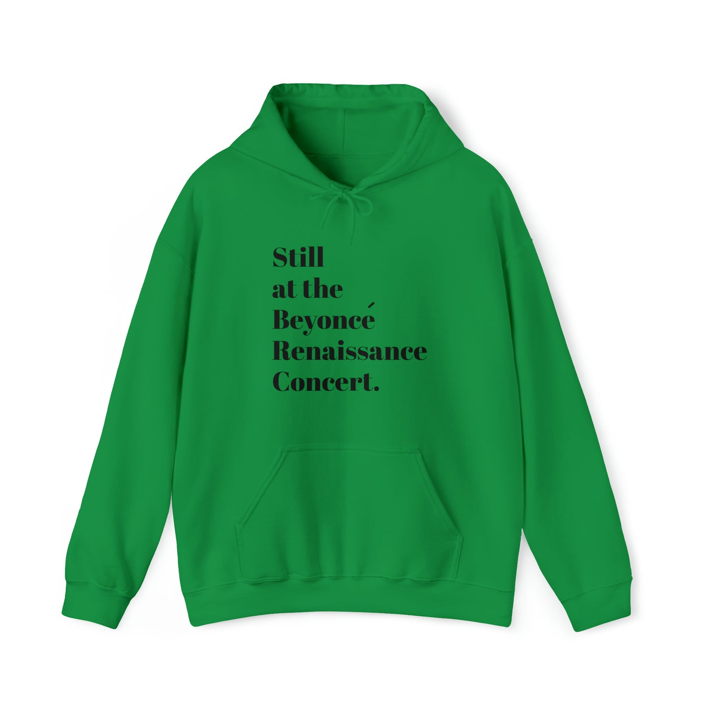 Still Beyoncé concert sweater Beyhive merchandise funny gift Queen Bey fan Renaissance World Tour Tickets BeyHive merch office Christmas