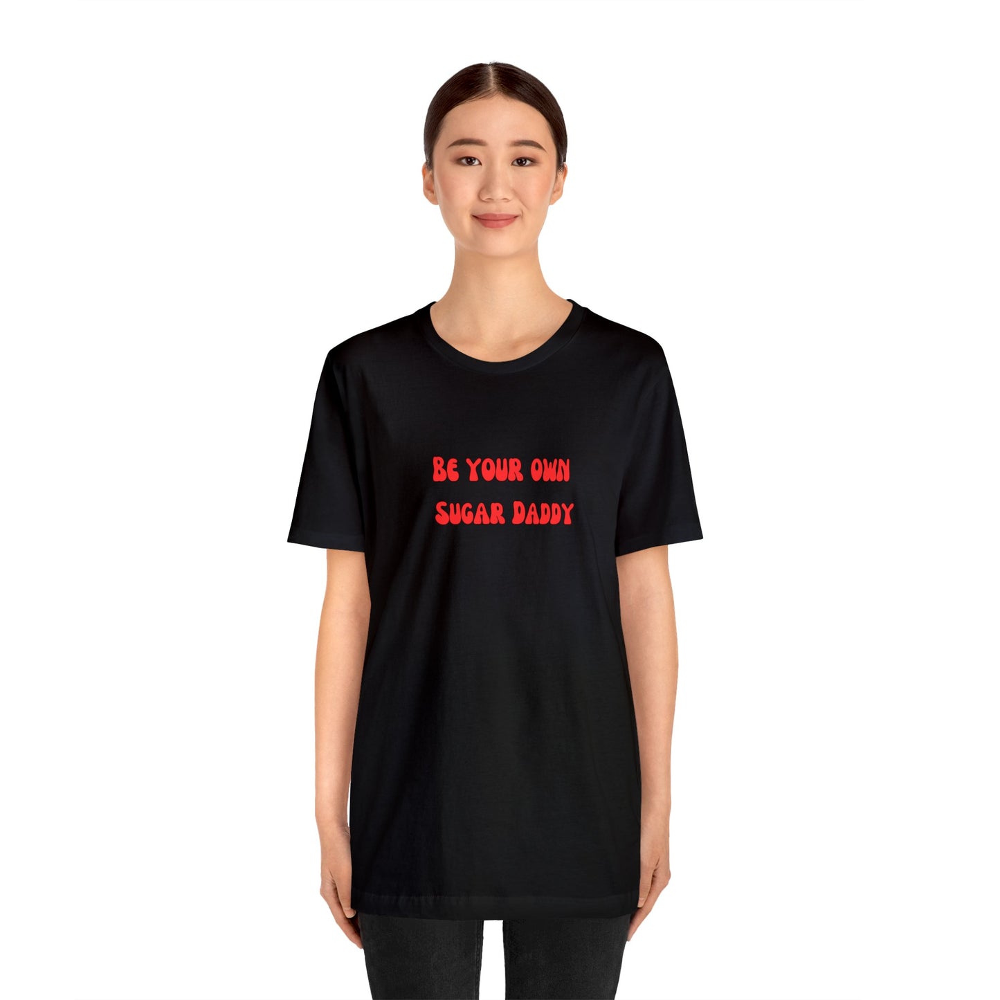 Be your own sugar Daddy shirt birthday month Personalized birthday gift bridal Party Shirt gift for her gift for him Christmas gift Party