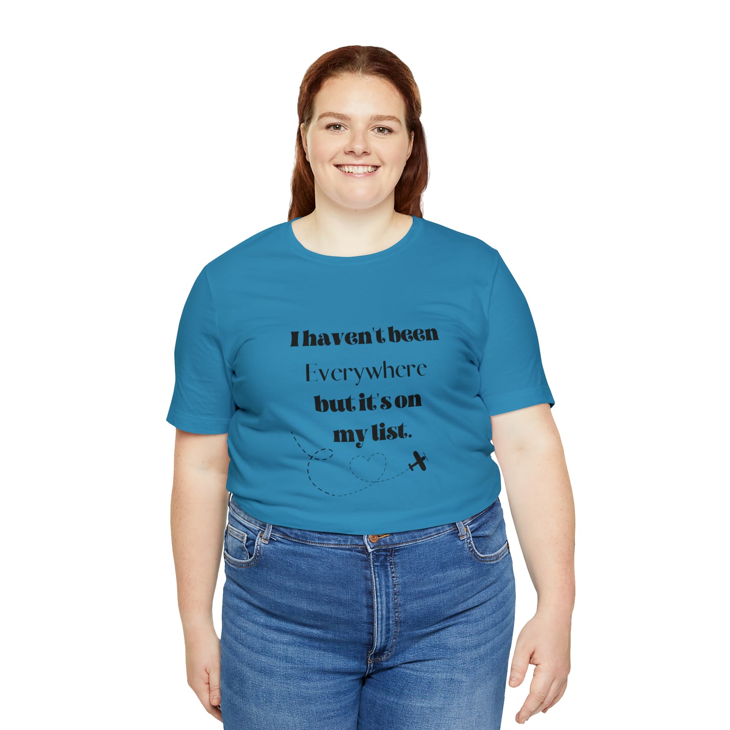 I haven't been everywhere shirt, Travel vacation tee, birthday gift best friend gift, Vacation tote Unisex gift,Christmas gift for dad